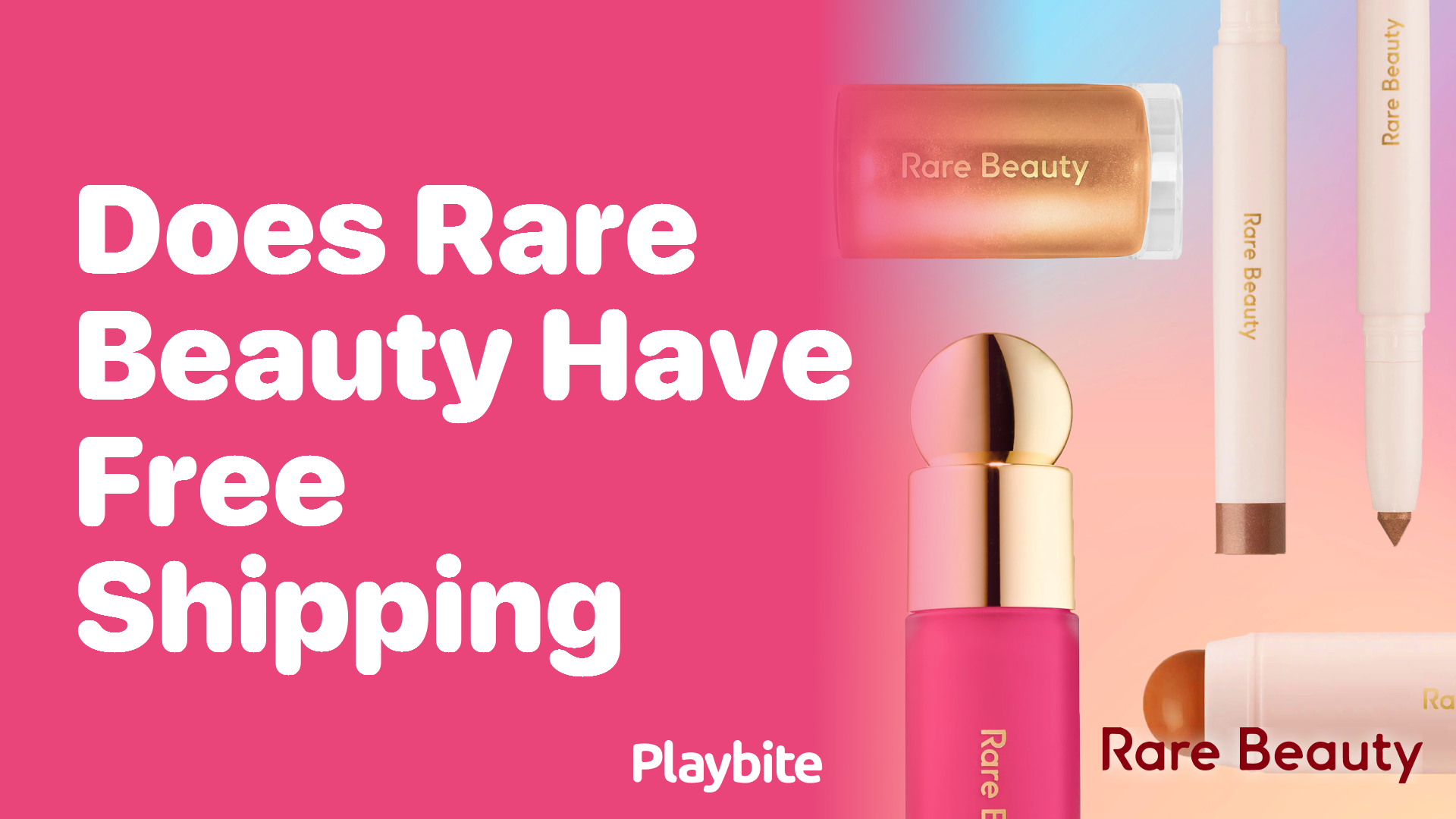 Does Rare Beauty have Free Shipping?