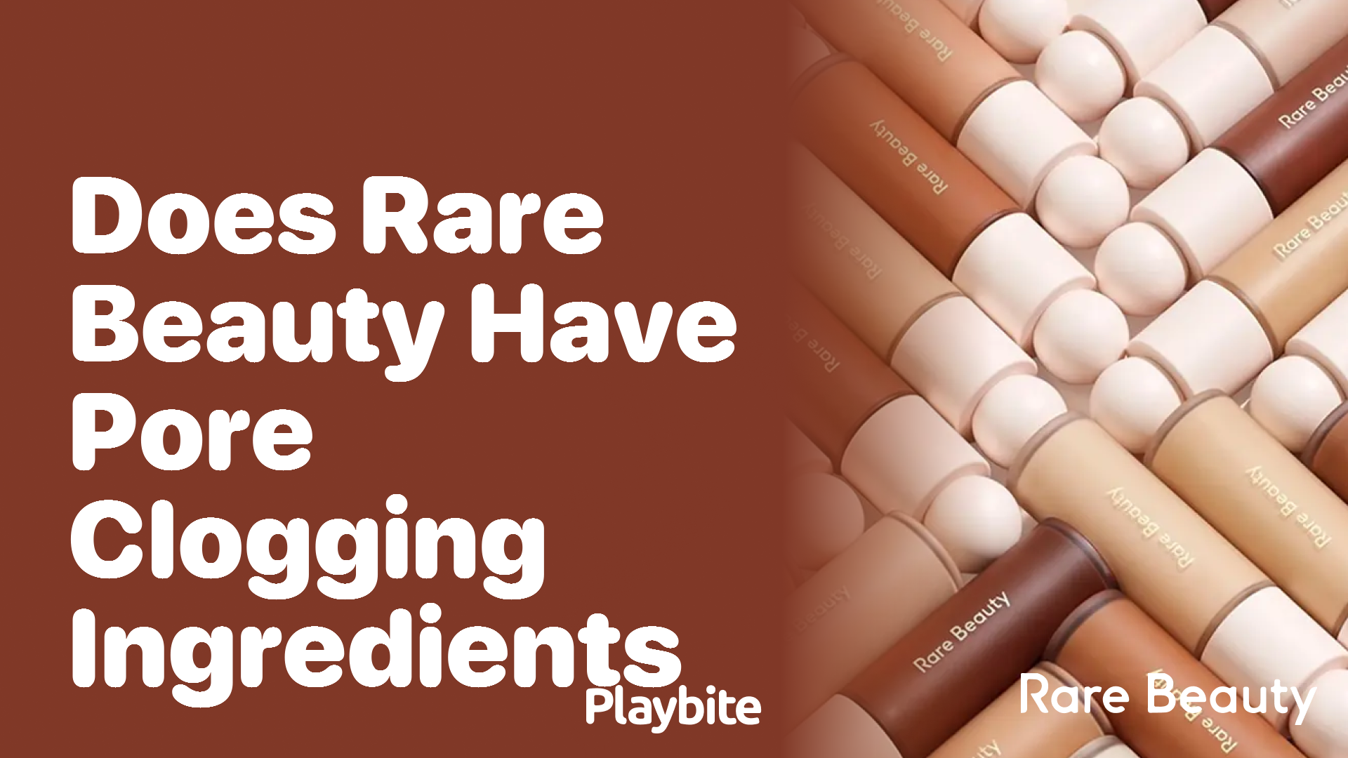 Does Rare Beauty Have Pore-Clogging Ingredients?