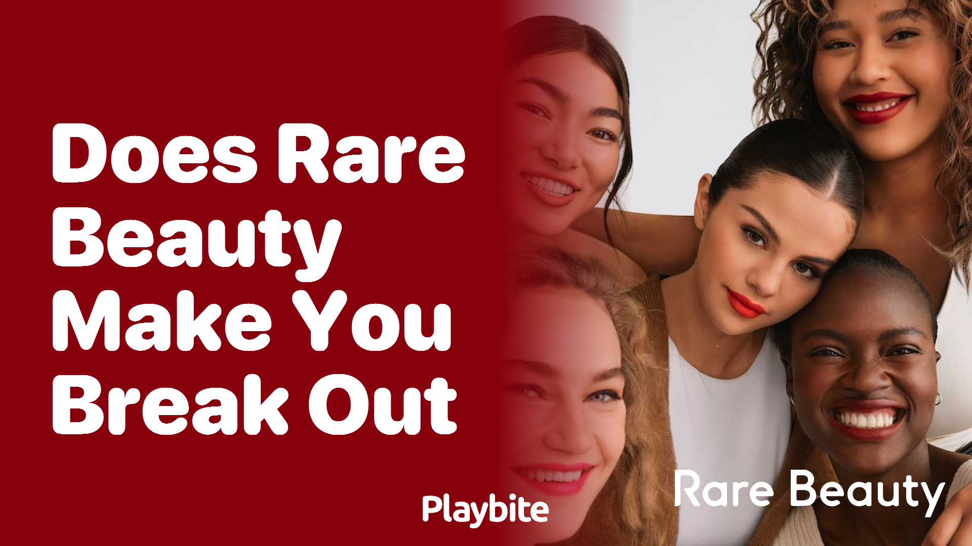 Does Rare Beauty make you break out? Uncovering the truth