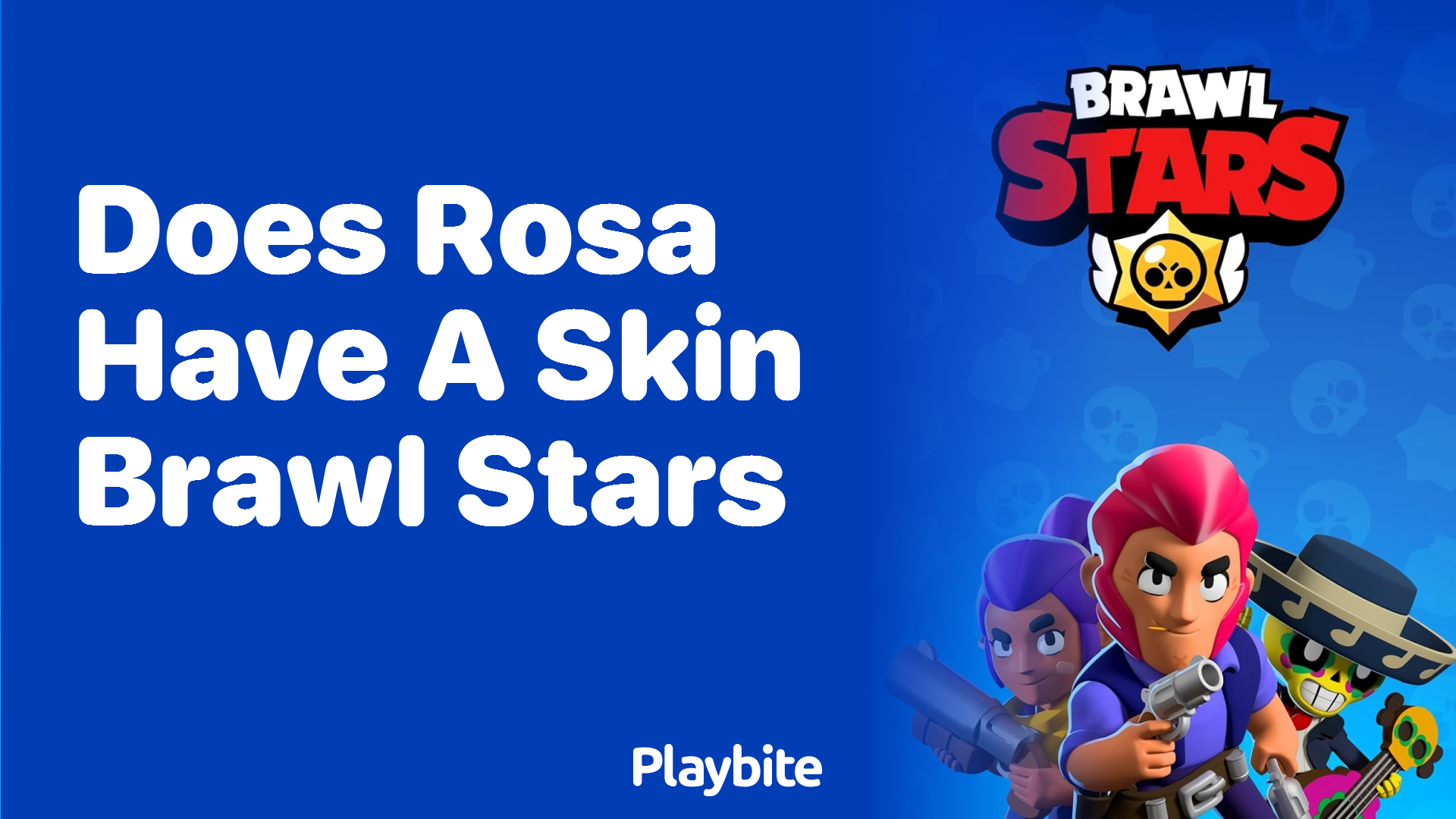 Does Rosa Have a Skin in Brawl Stars? - Playbite