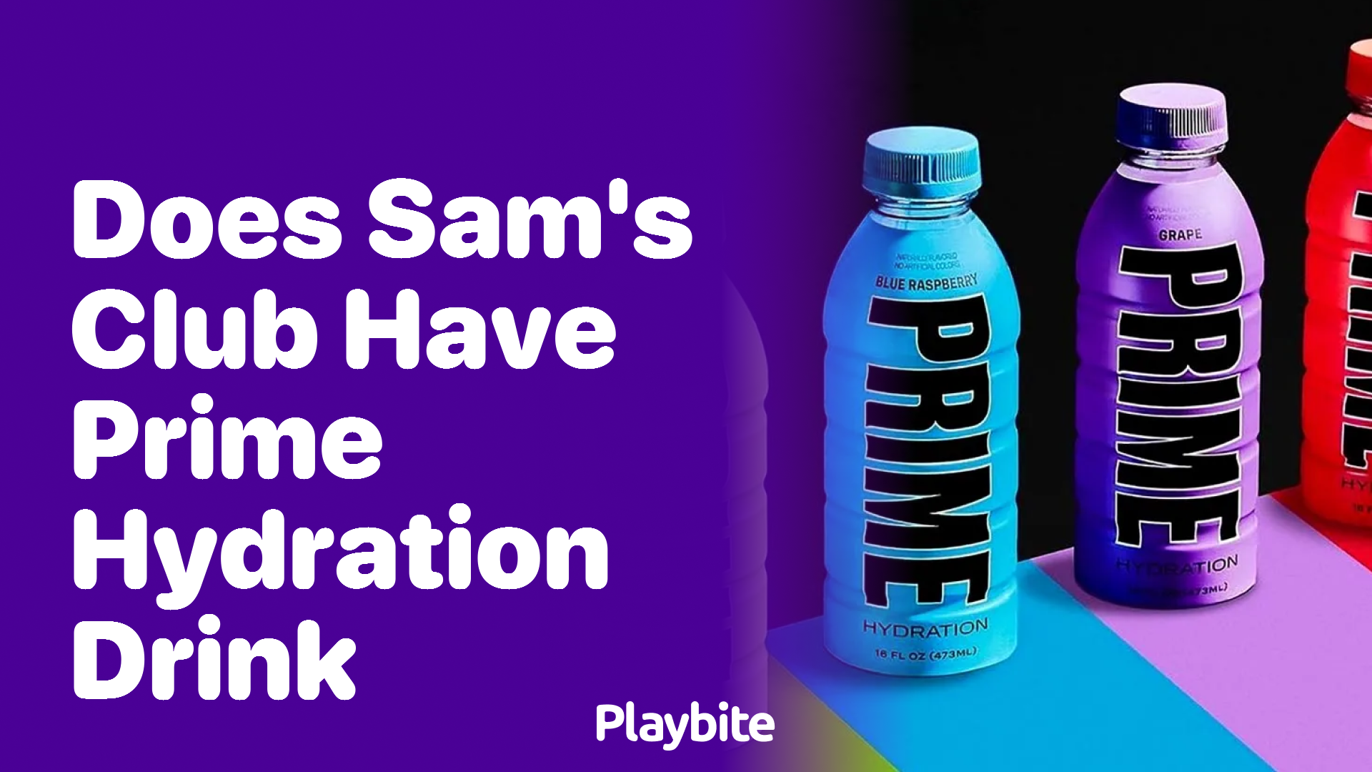 Does Sam&#8217;s Club Have Prime Hydration Drink?