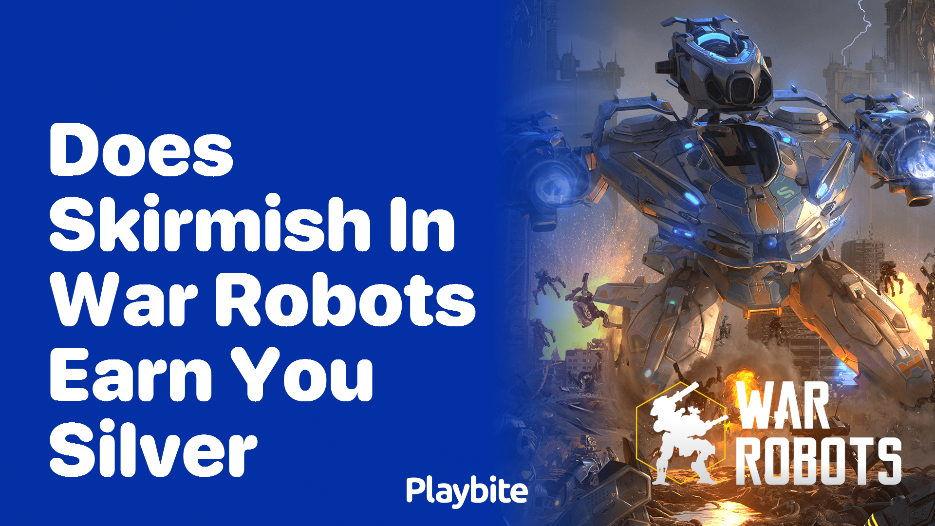 Does Skirmish in War Robots Earn You Silver?