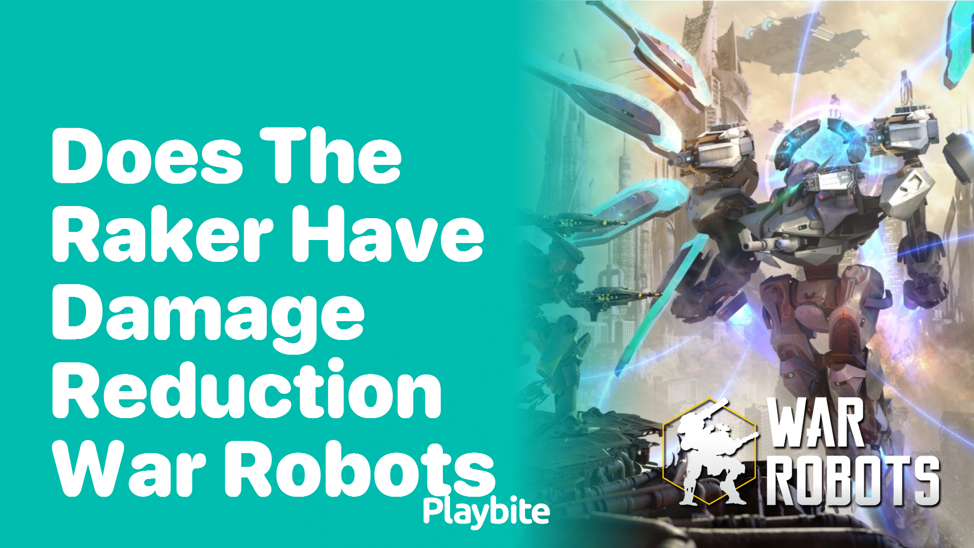 Does the Raker Have Damage Reduction in War Robots?