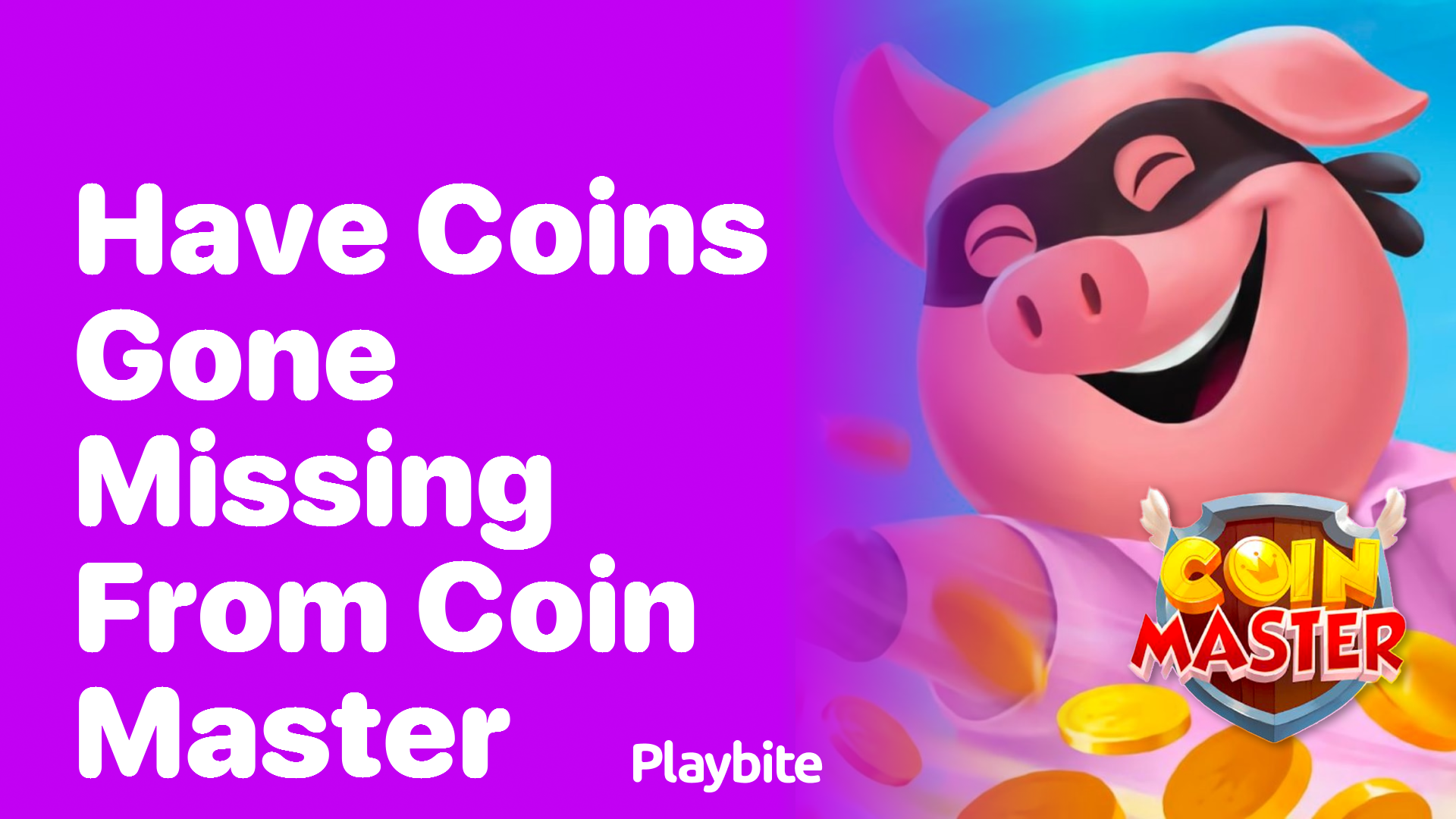 Have Coins Gone Missing from Coin Master?