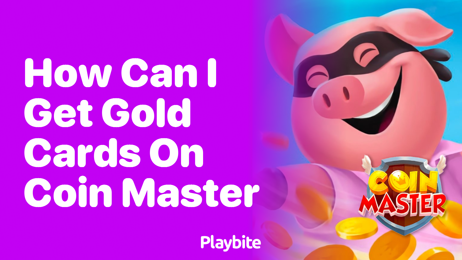 How Can I Get Gold Cards on Coin Master? - Playbite