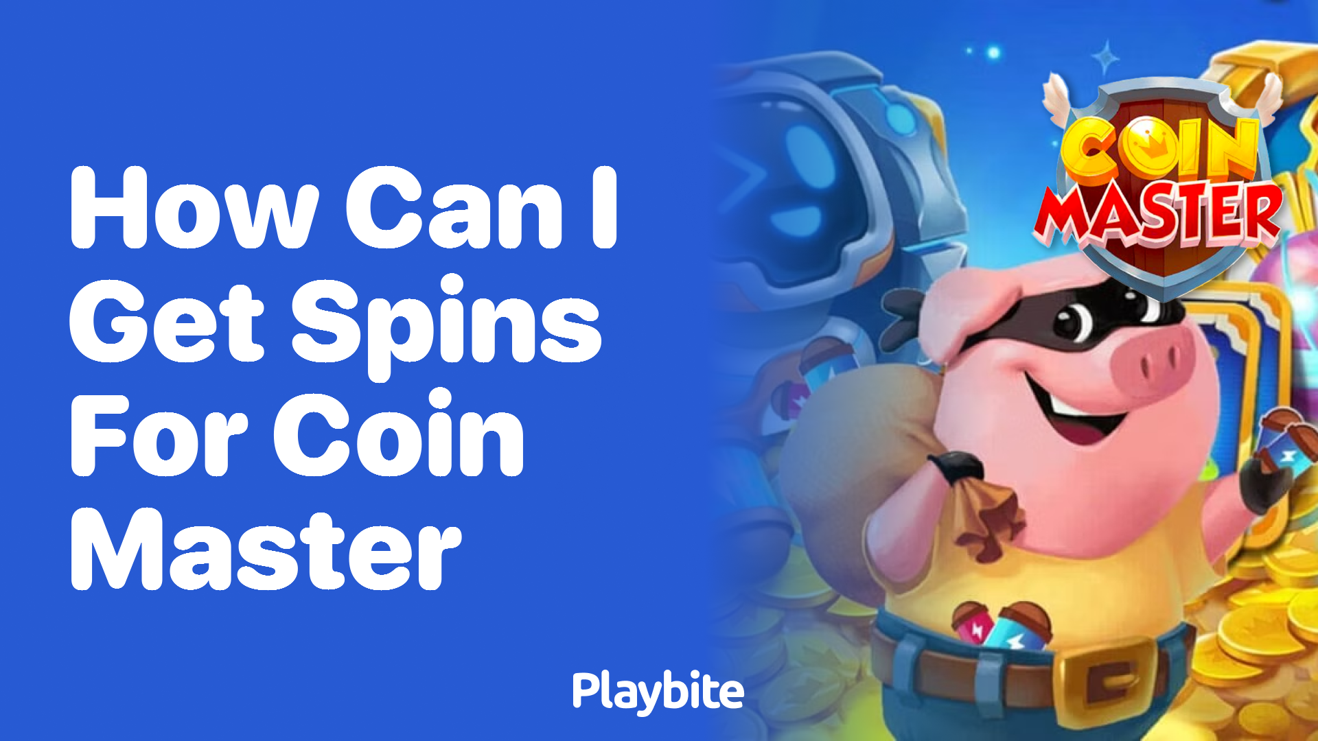 How Can I Get Spins for Coin Master?