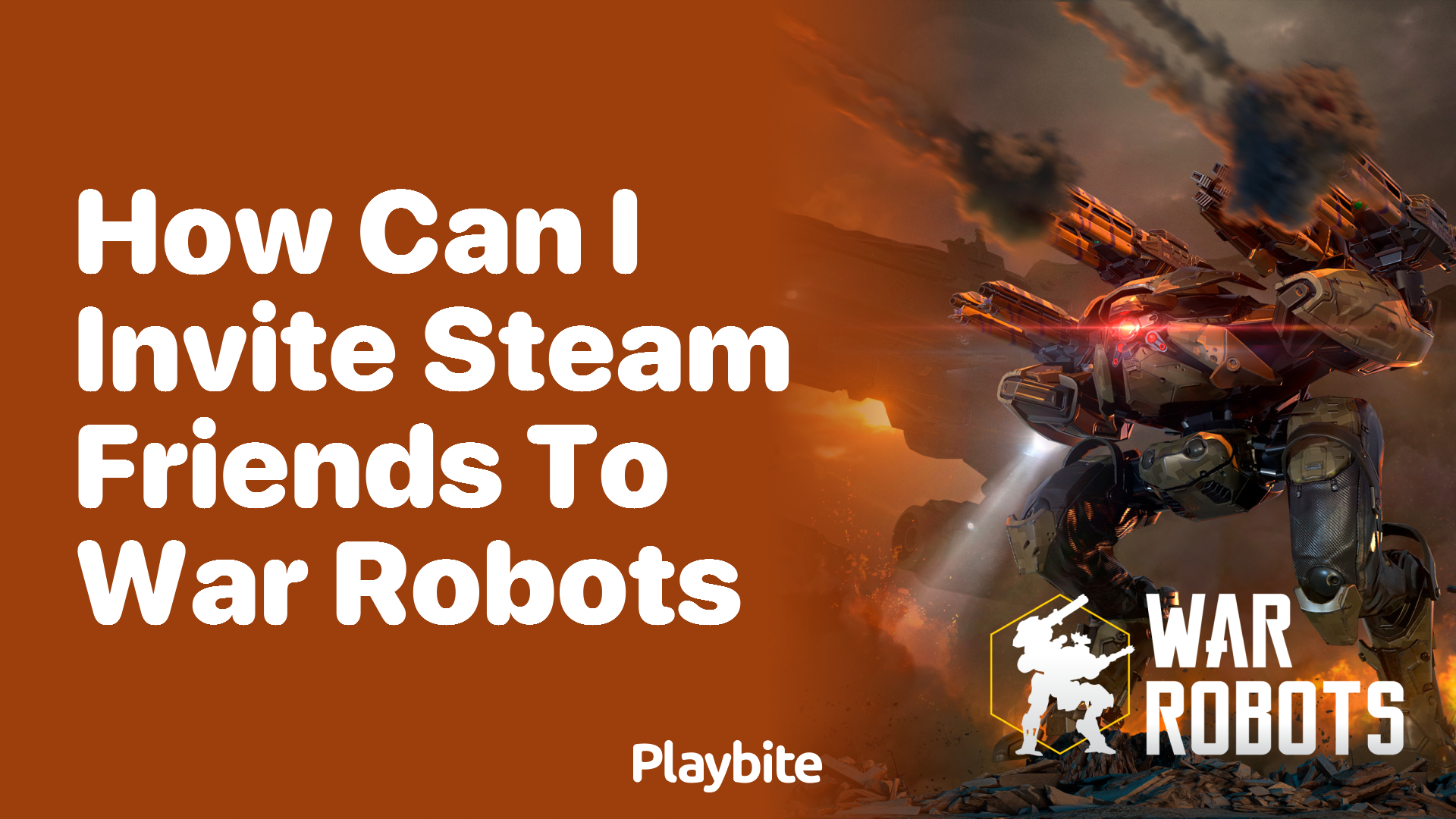 How Can I Invite Steam Friends to War Robots?