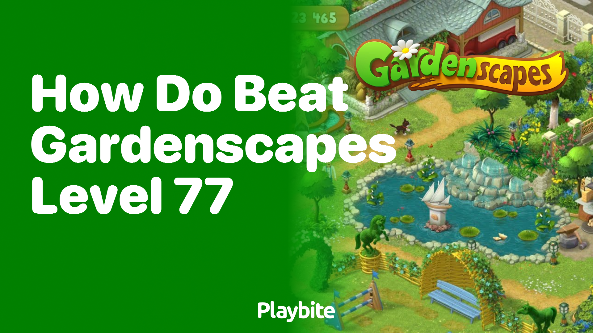 How do you beat Gardenscapes level 77?