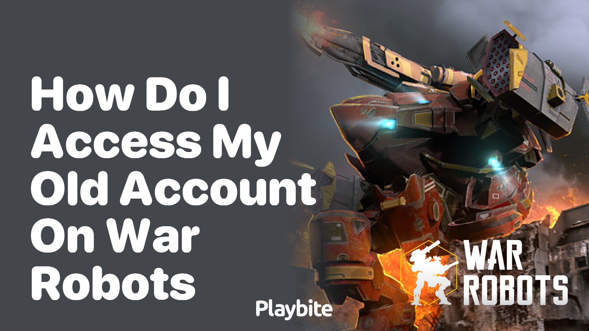 How Do I Access My Old Account on War Robots?