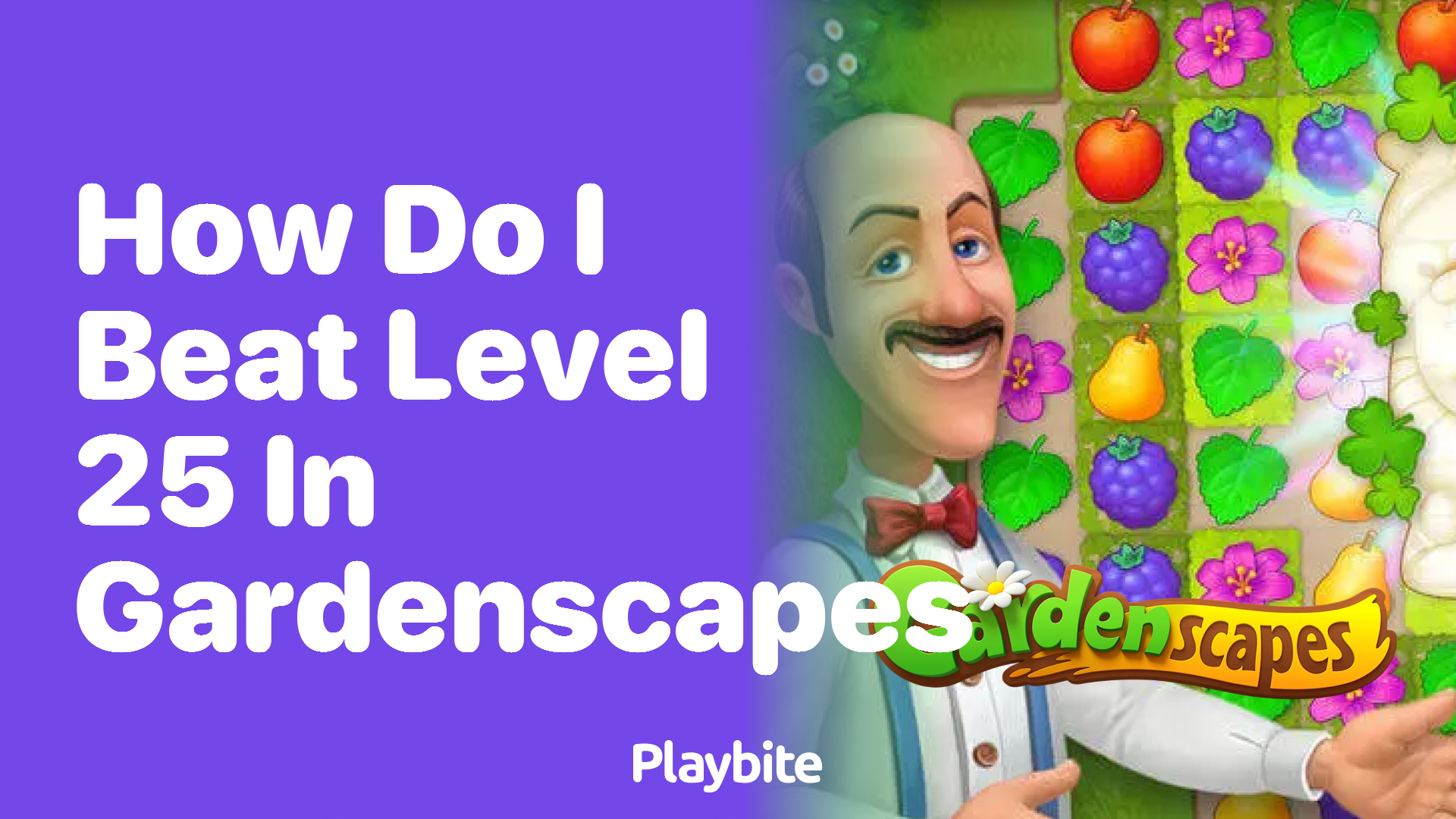 How Do I Beat Level 25 in Gardenscapes?