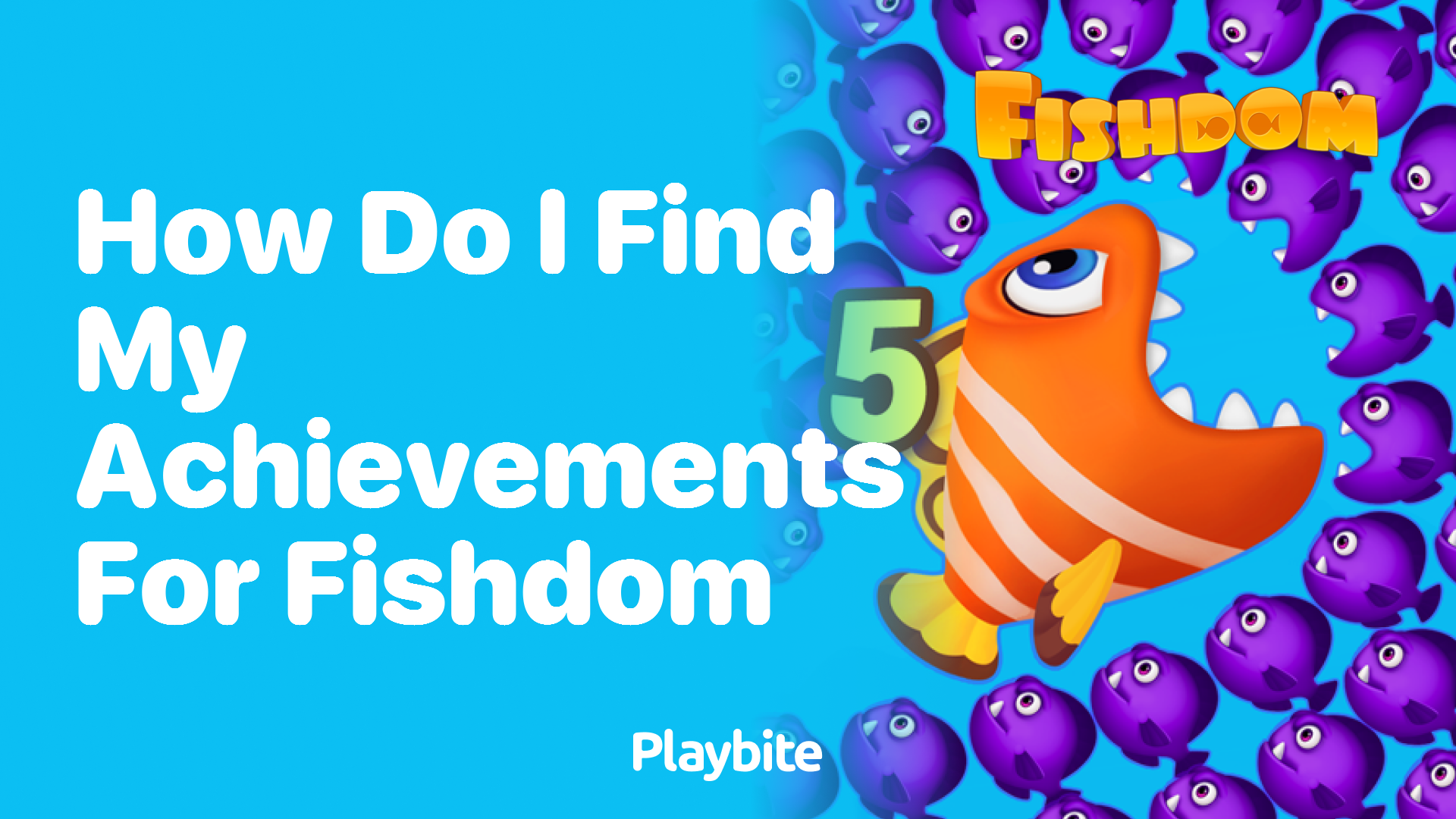 How Do I Find My Achievements for Fishdom?