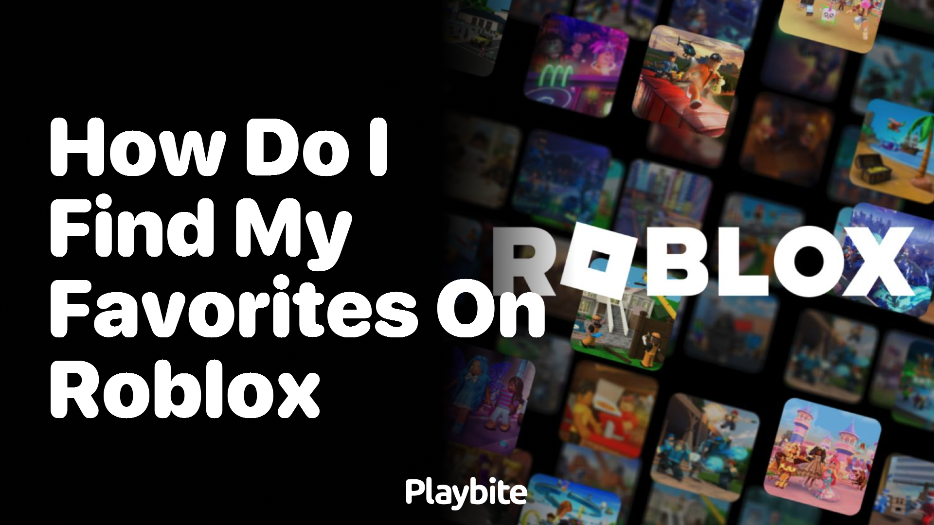 How Do I Find My Favorites on Roblox? Exploring Your Favorite Games