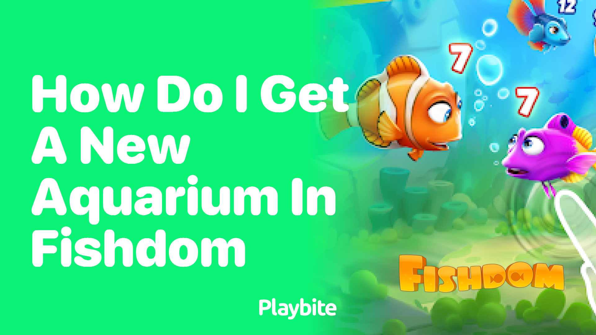 How Do I Get a New Aquarium in Fishdom?