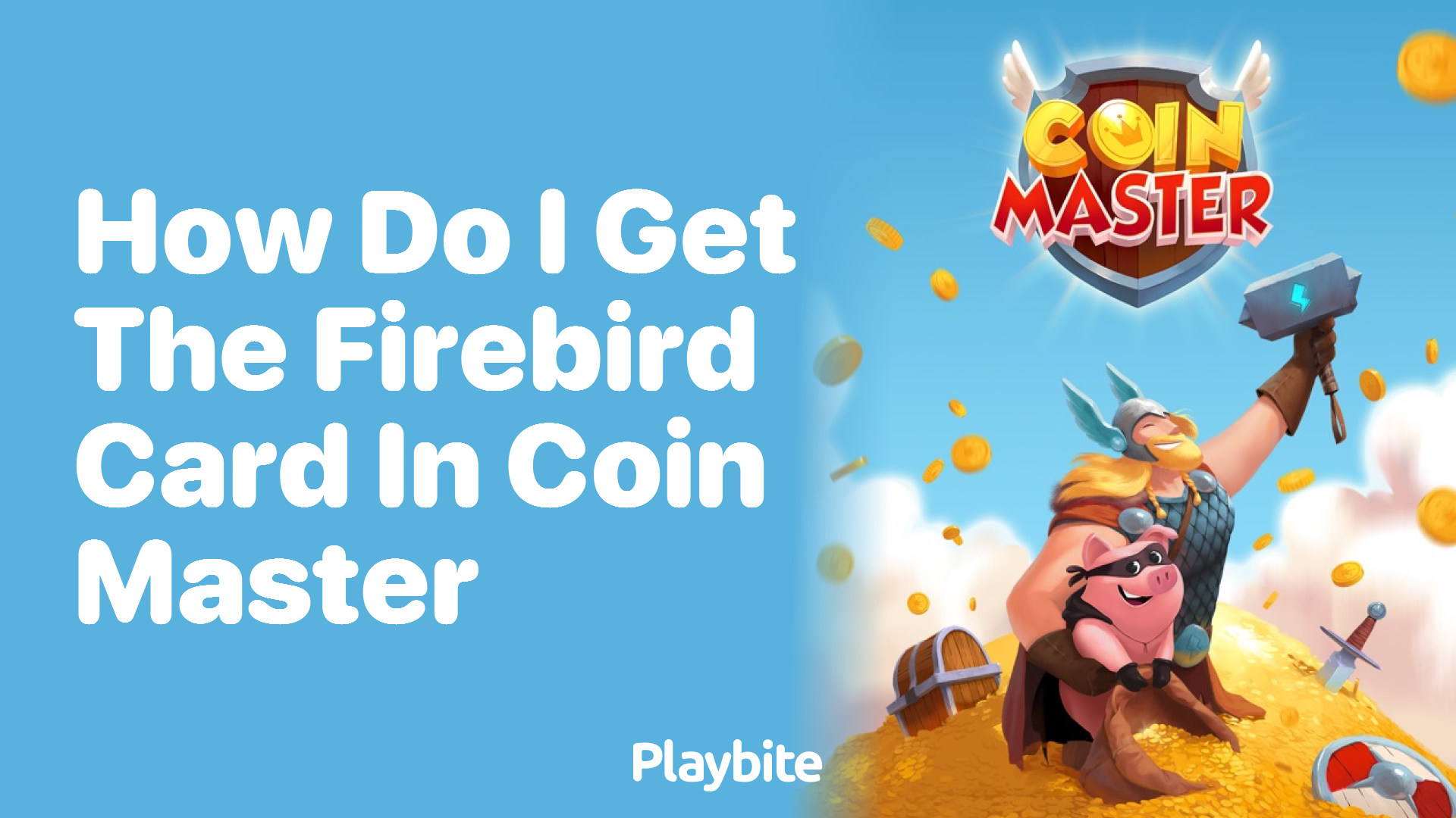 How Do I Get the Firebird Card in Coin Master?