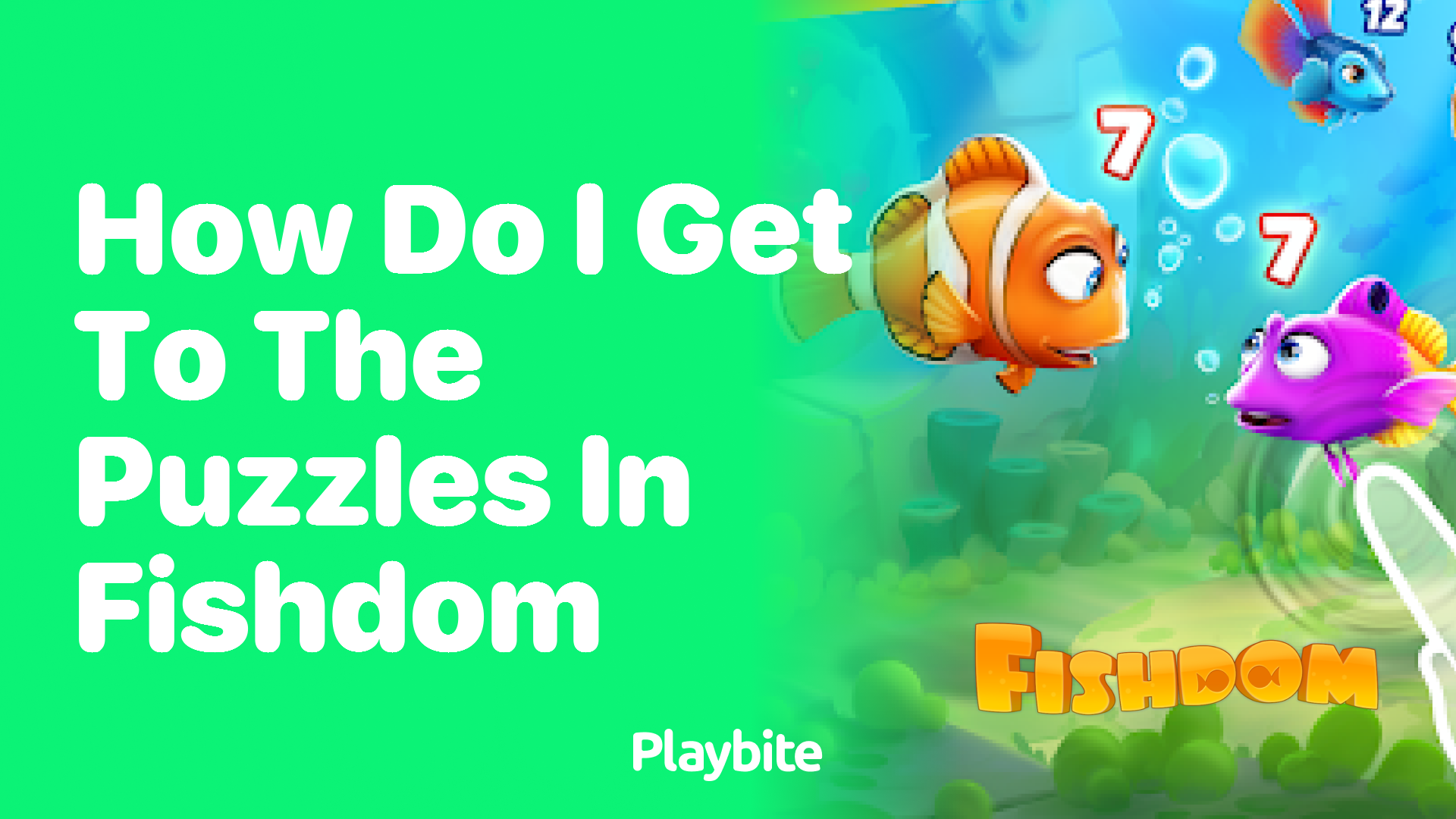 How Do I Get to the Puzzles in Fishdom?