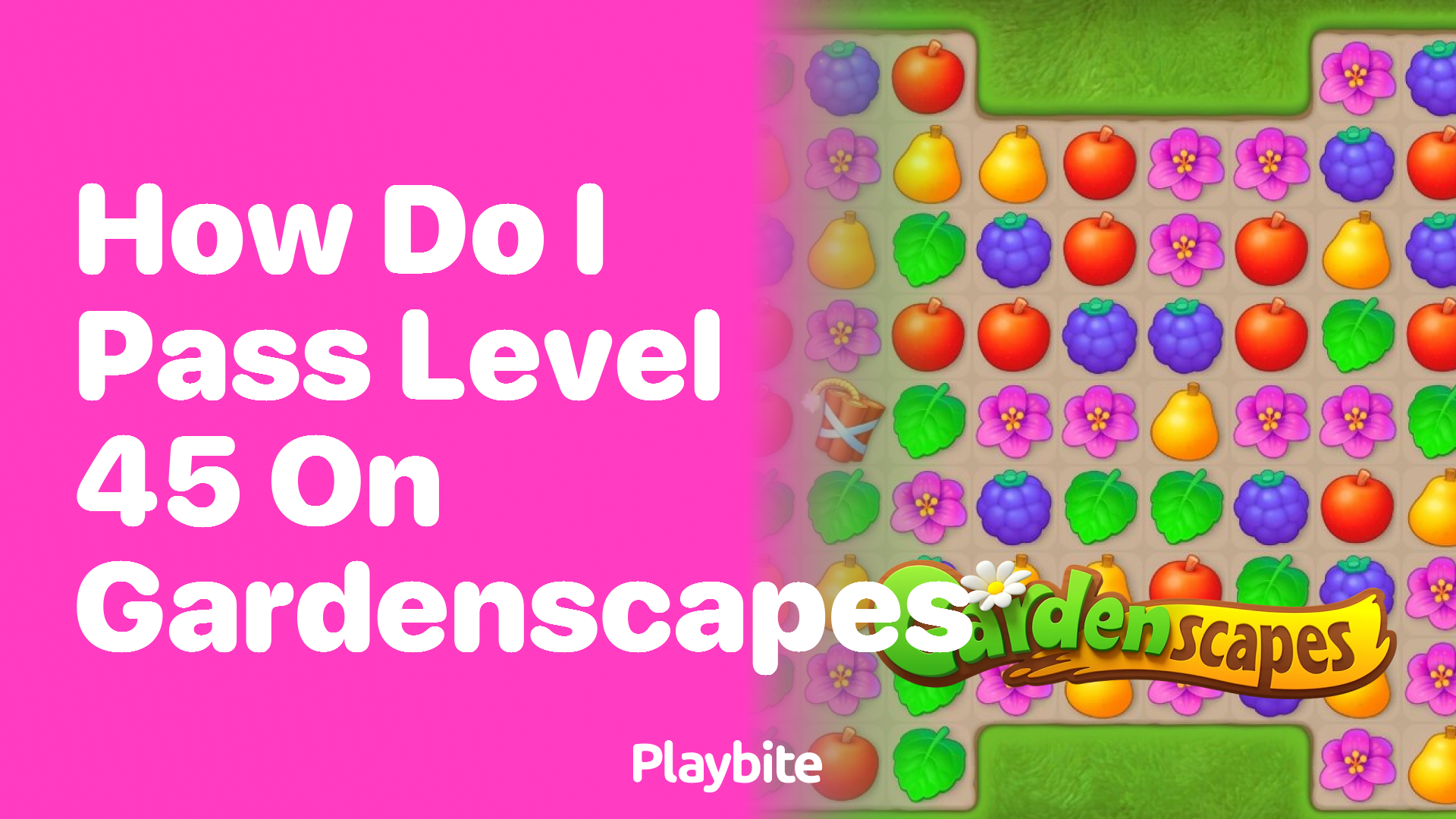 How Do I Pass Level 45 on Gardenscapes?