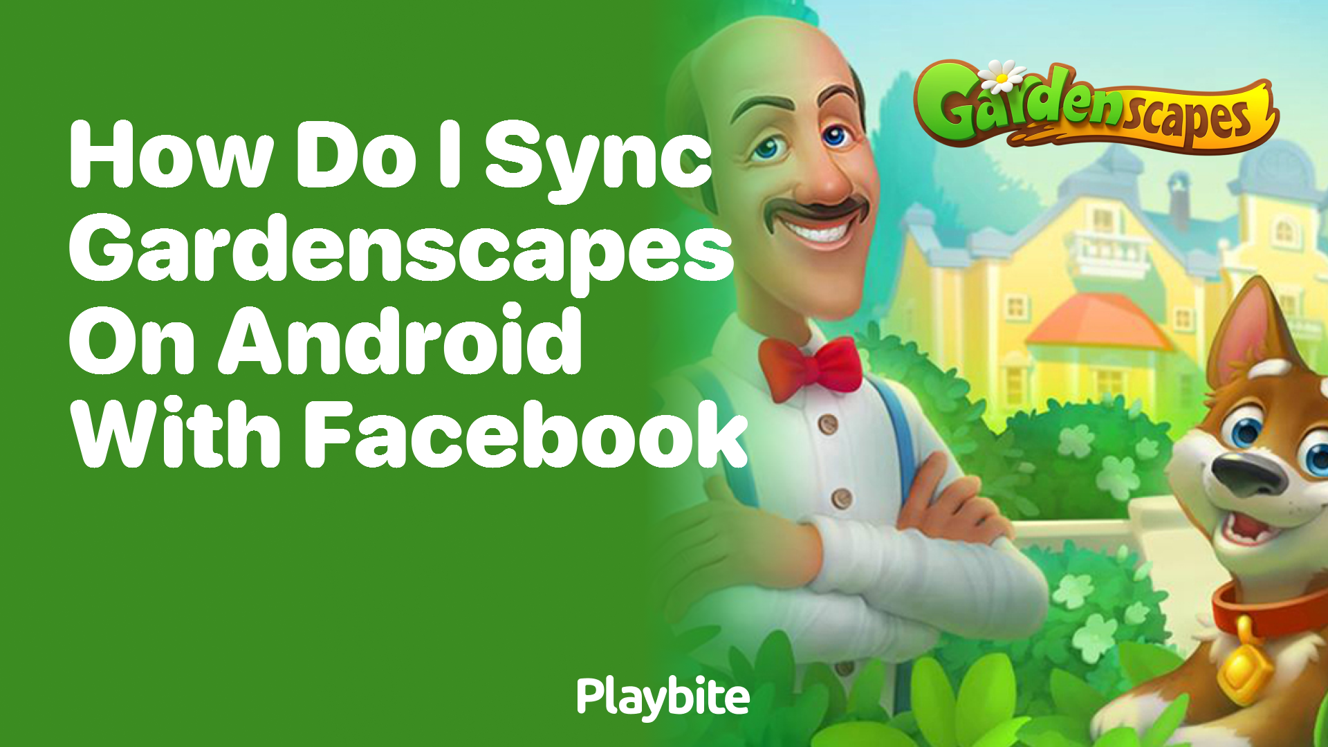 How Do I Sync Gardenscapes on Android with Facebook?