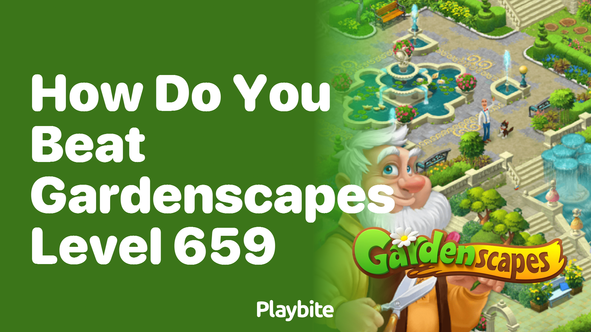 How Do You Beat Gardenscapes Level 659?