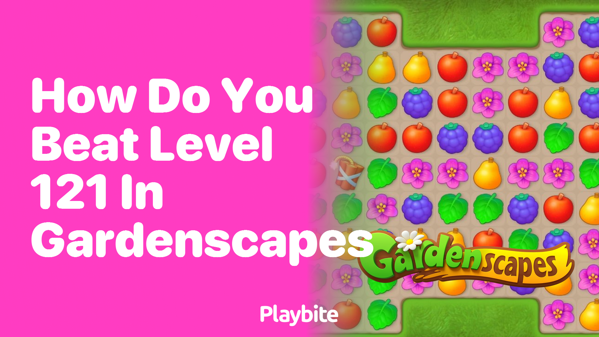 How do You Beat Level 121 in Gardenscapes? Winning Strategies Unveiled!