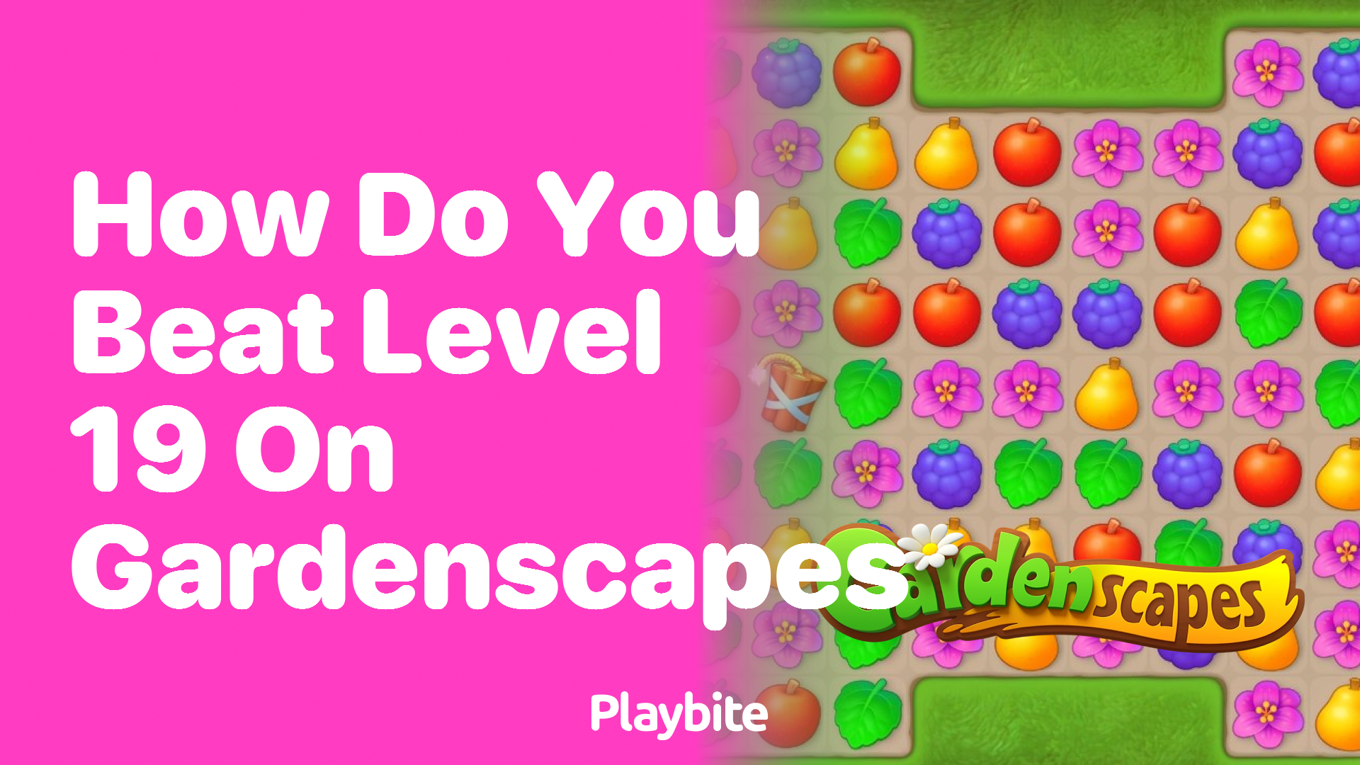 How Do You Beat Level 19 on Gardenscapes?