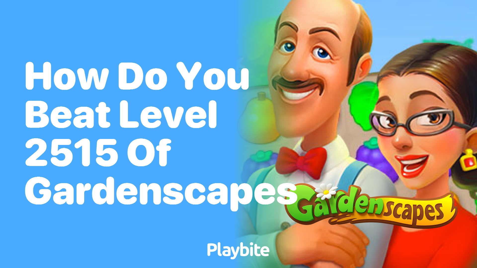 How Do You Beat Level 2515 of Gardenscapes?