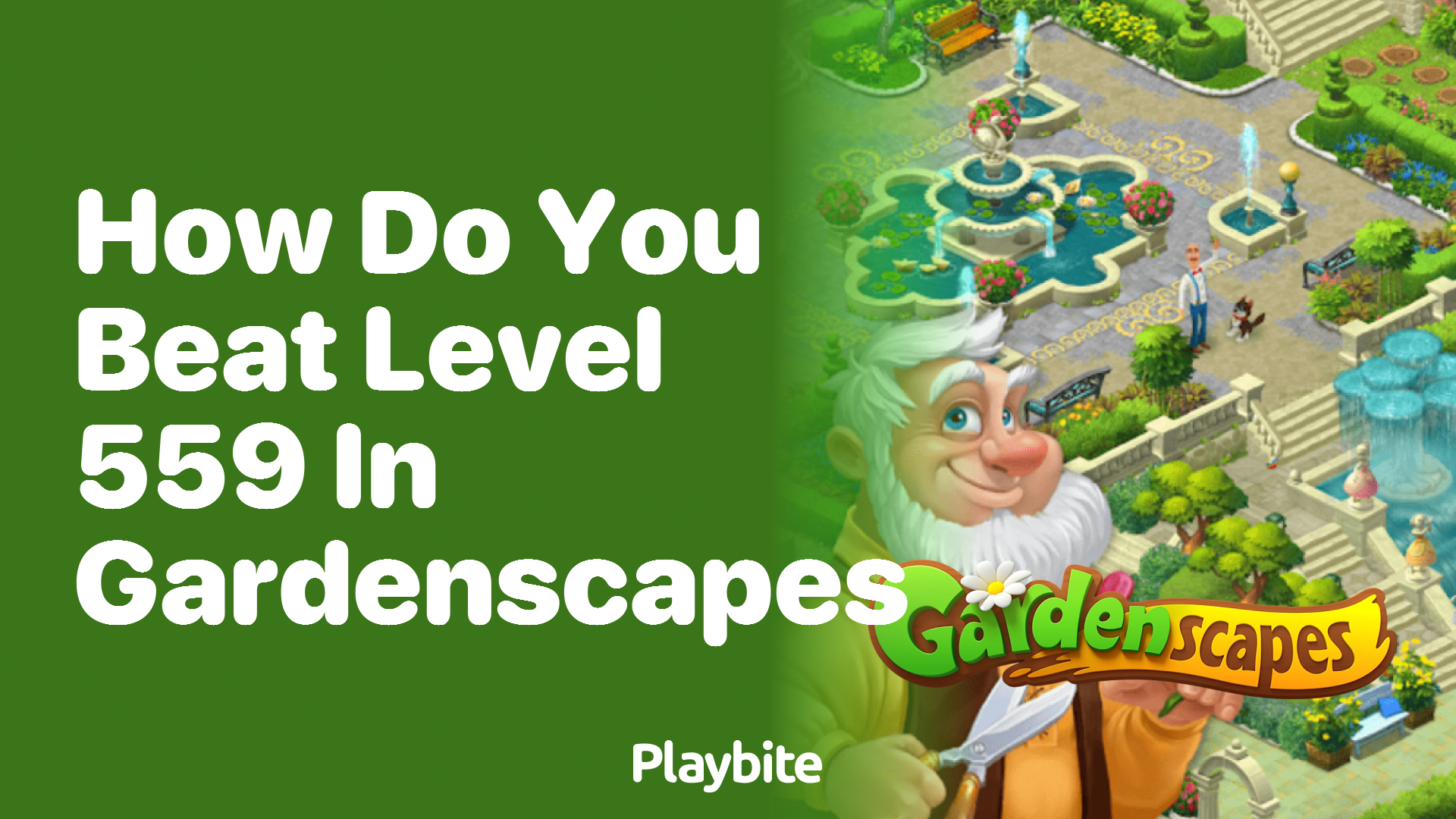 How Do You Beat Level 559 in Gardenscapes? Tips and Tricks Revealed!