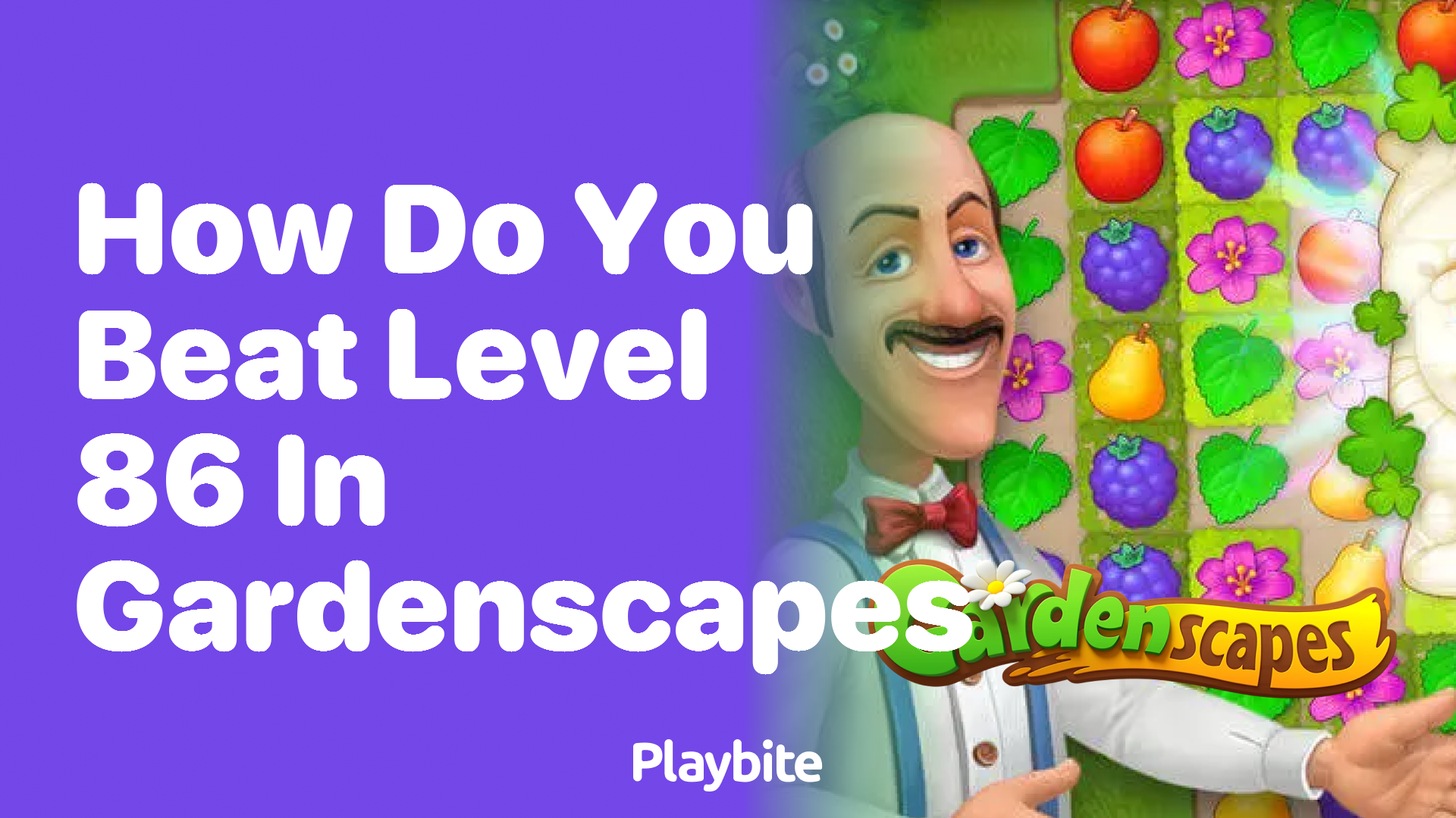 How Do You Beat Level 86 in Gardenscapes?