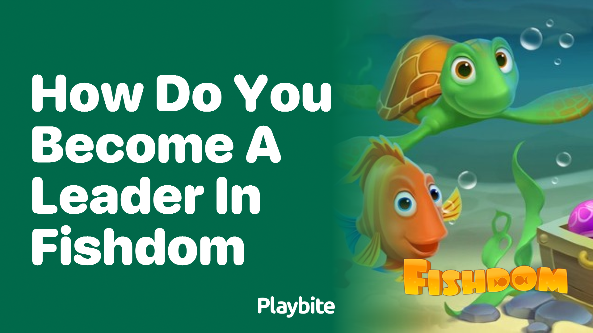 How Do You Become a Leader in Fishdom?