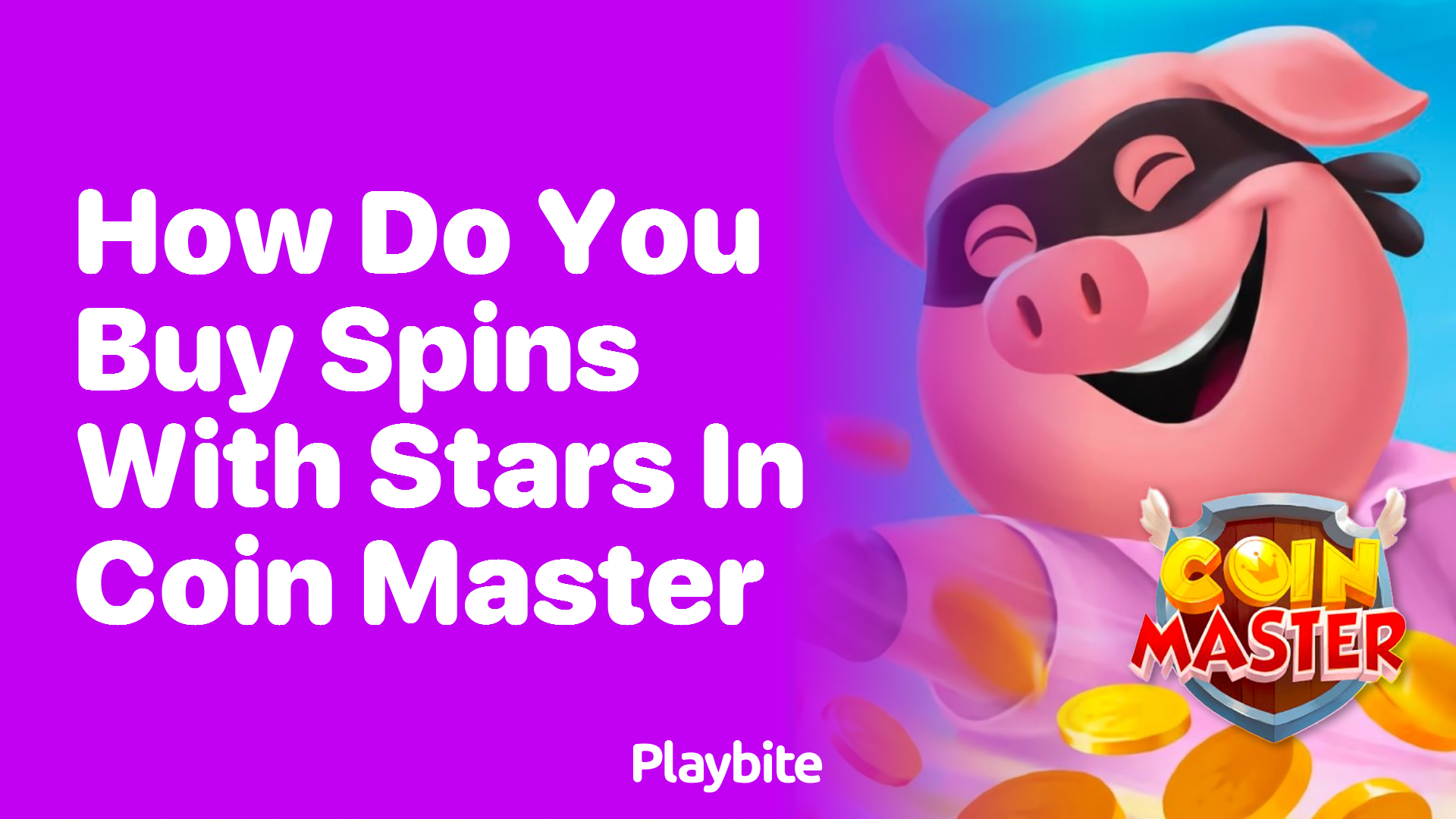 How Do You Buy Spins with Stars in Coin Master?