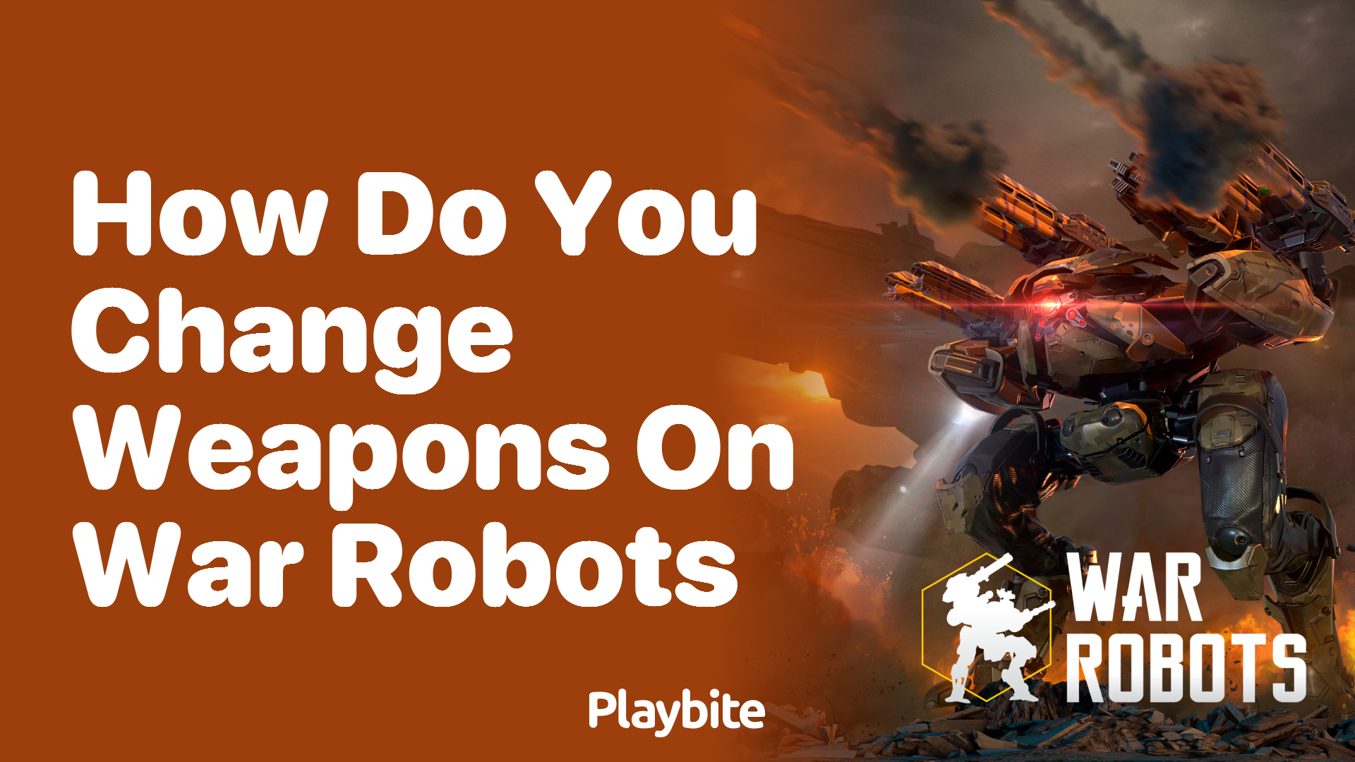 How Do You Change Weapons on War Robots?