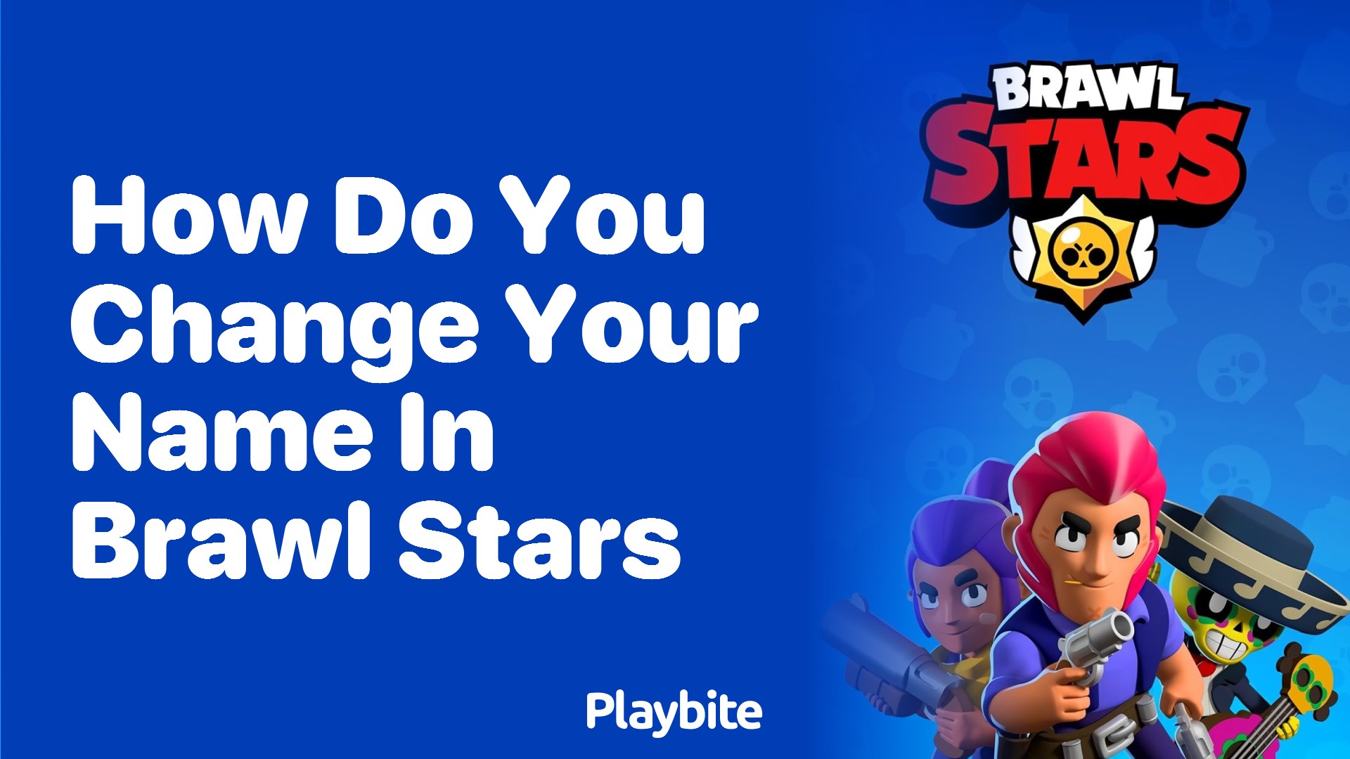 How do You Change Your Name in Brawl Stars? - Playbite