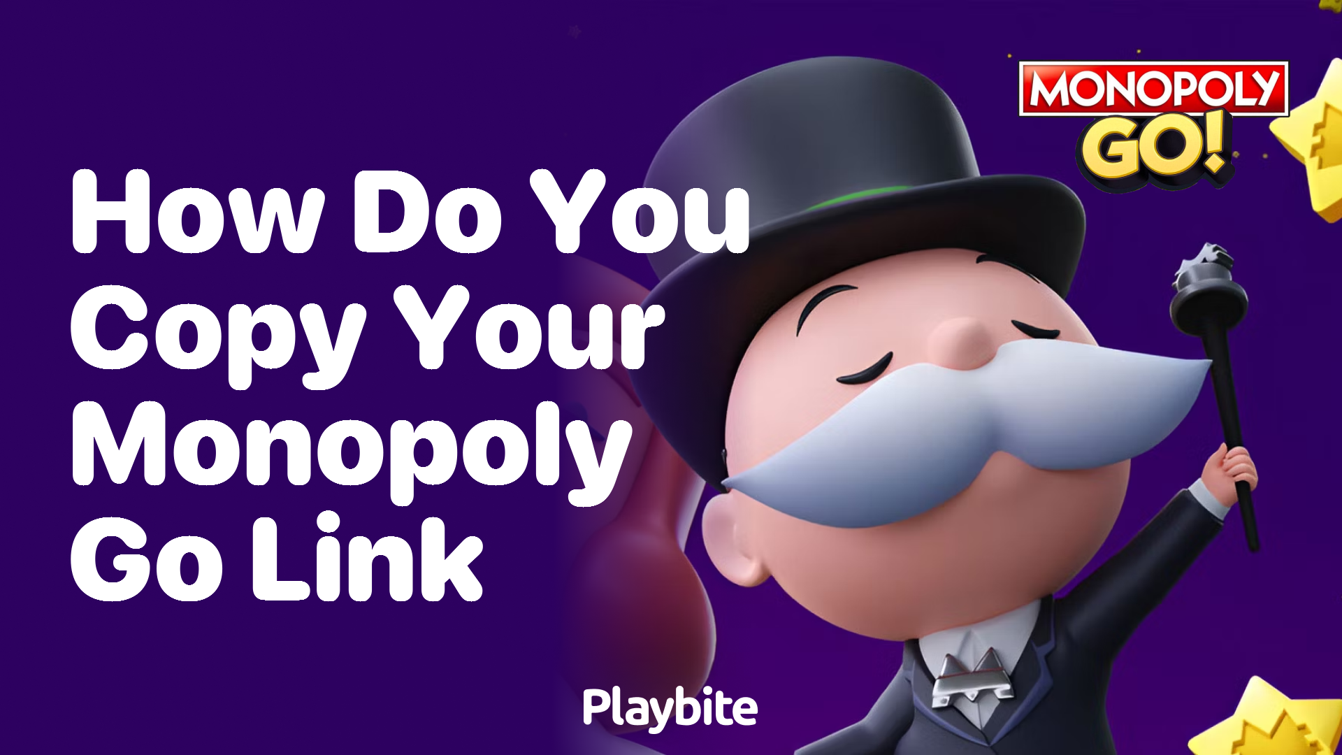 How Do You Copy Your Monopoly Go Link?