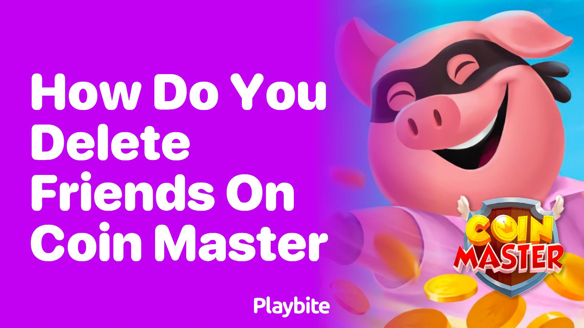 How Do You Delete Friends on Coin Master?