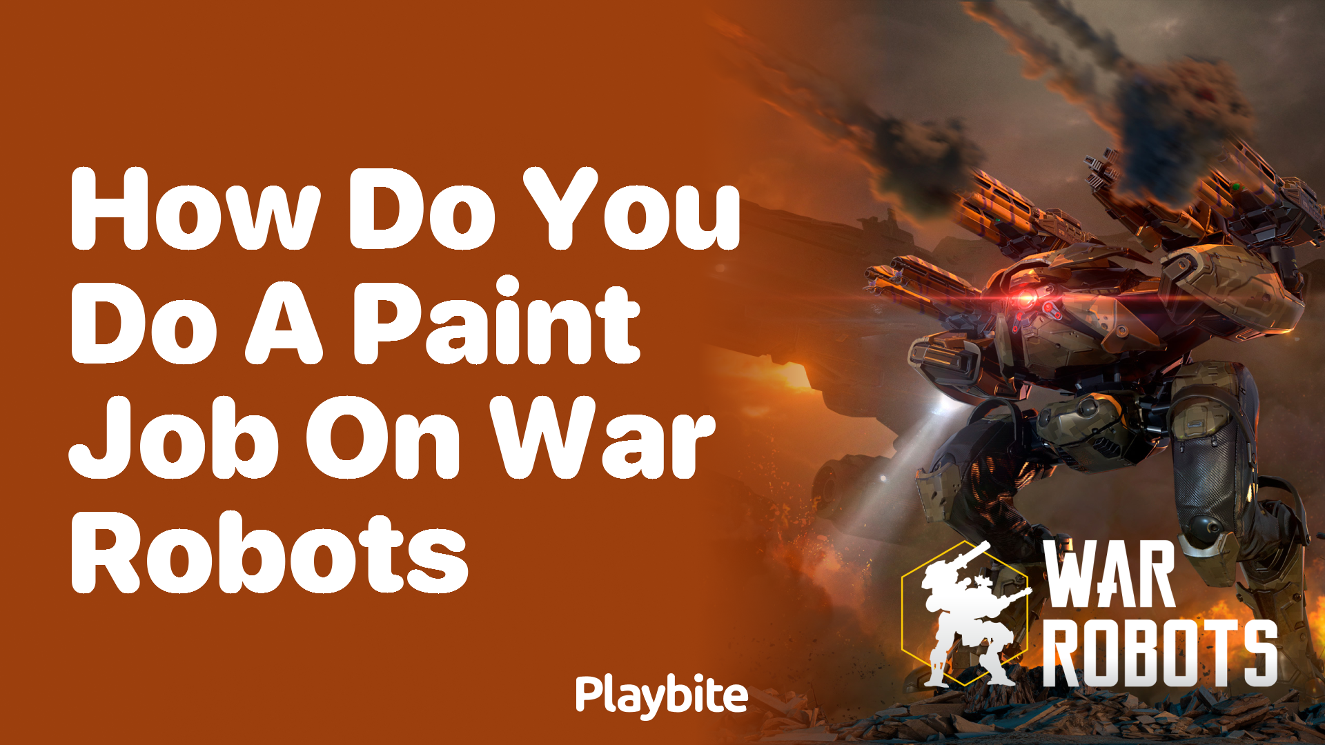 How Do You Do a Paint Job on War Robots?