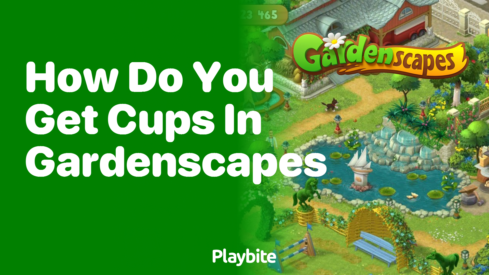 How Do You Get Cups in Gardenscapes?