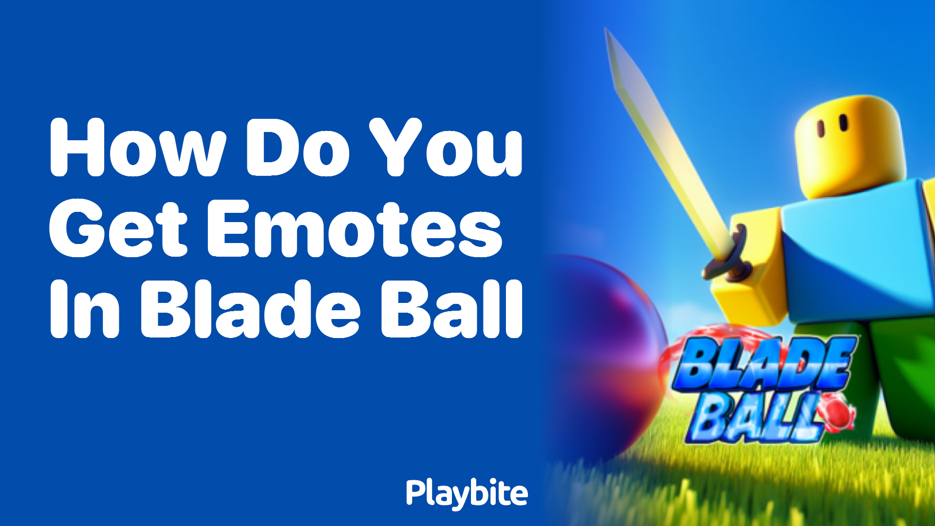 How Do You Get Emotes in Blade Ball? Your Ultimate Guide!