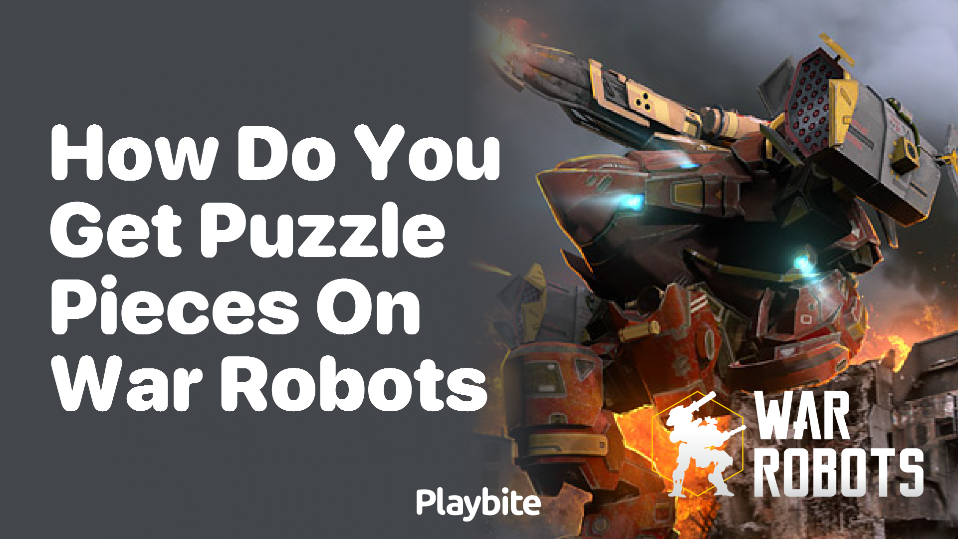 How Do You Get Puzzle Pieces on War Robots?