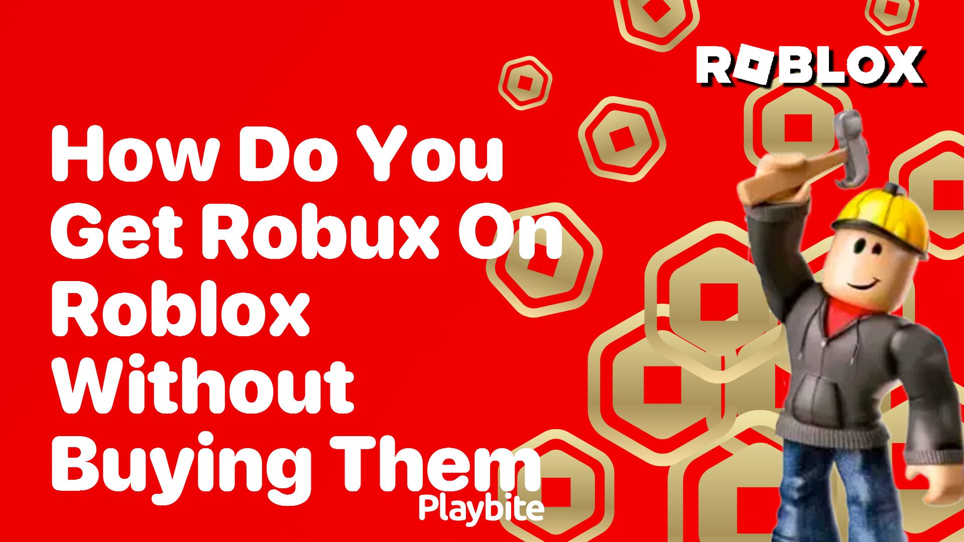 How Do You Get Robux on Roblox Without Buying Them?