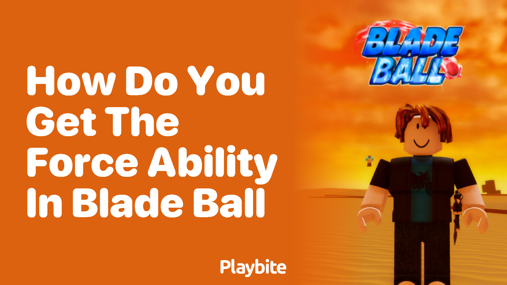 How Do You Get the Force Ability in Blade Ball?