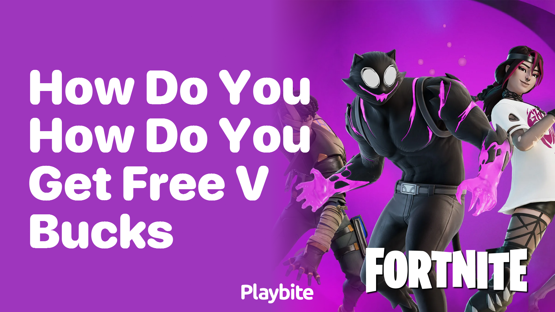 No V-Bucks? No Problem! How to Get Free Fortnite Skins - The Buff
