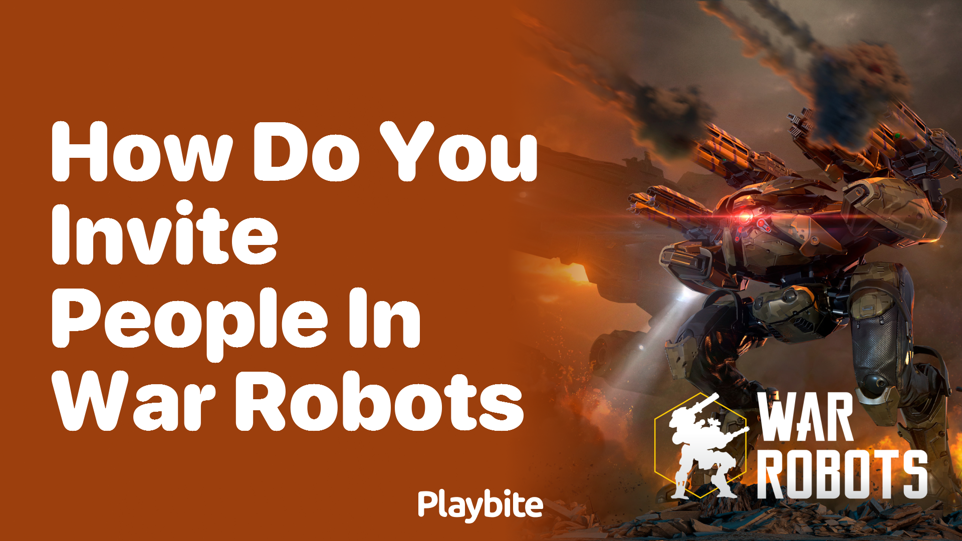 How Do You Invite People in War Robots?