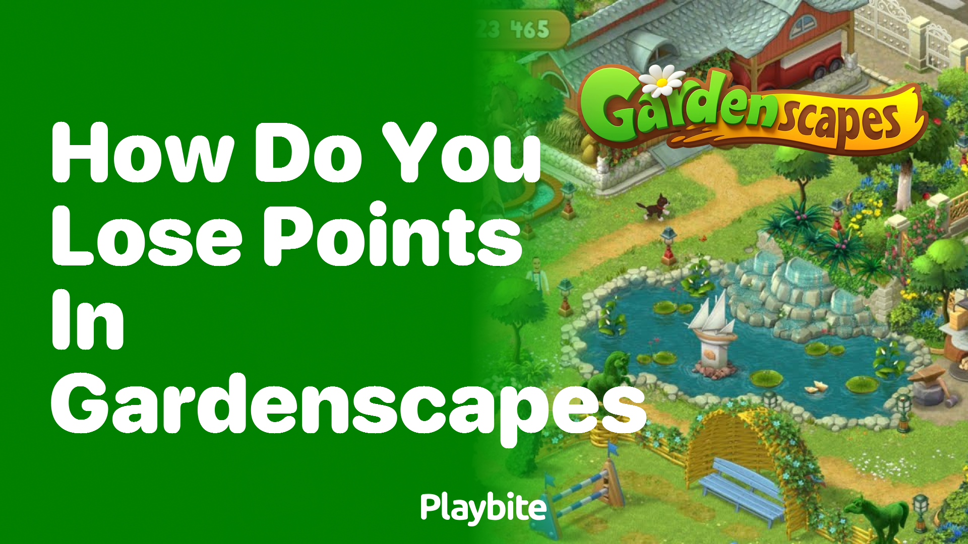 How Do You Lose Points in Gardenscapes?