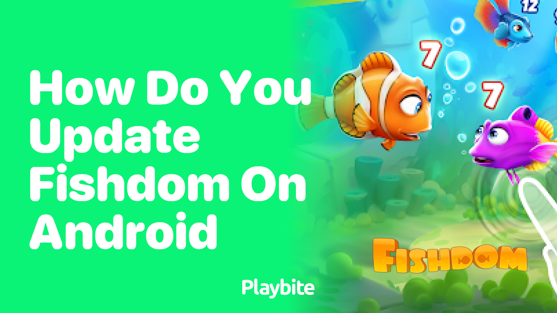 How Do You Update Fishdom on Android?