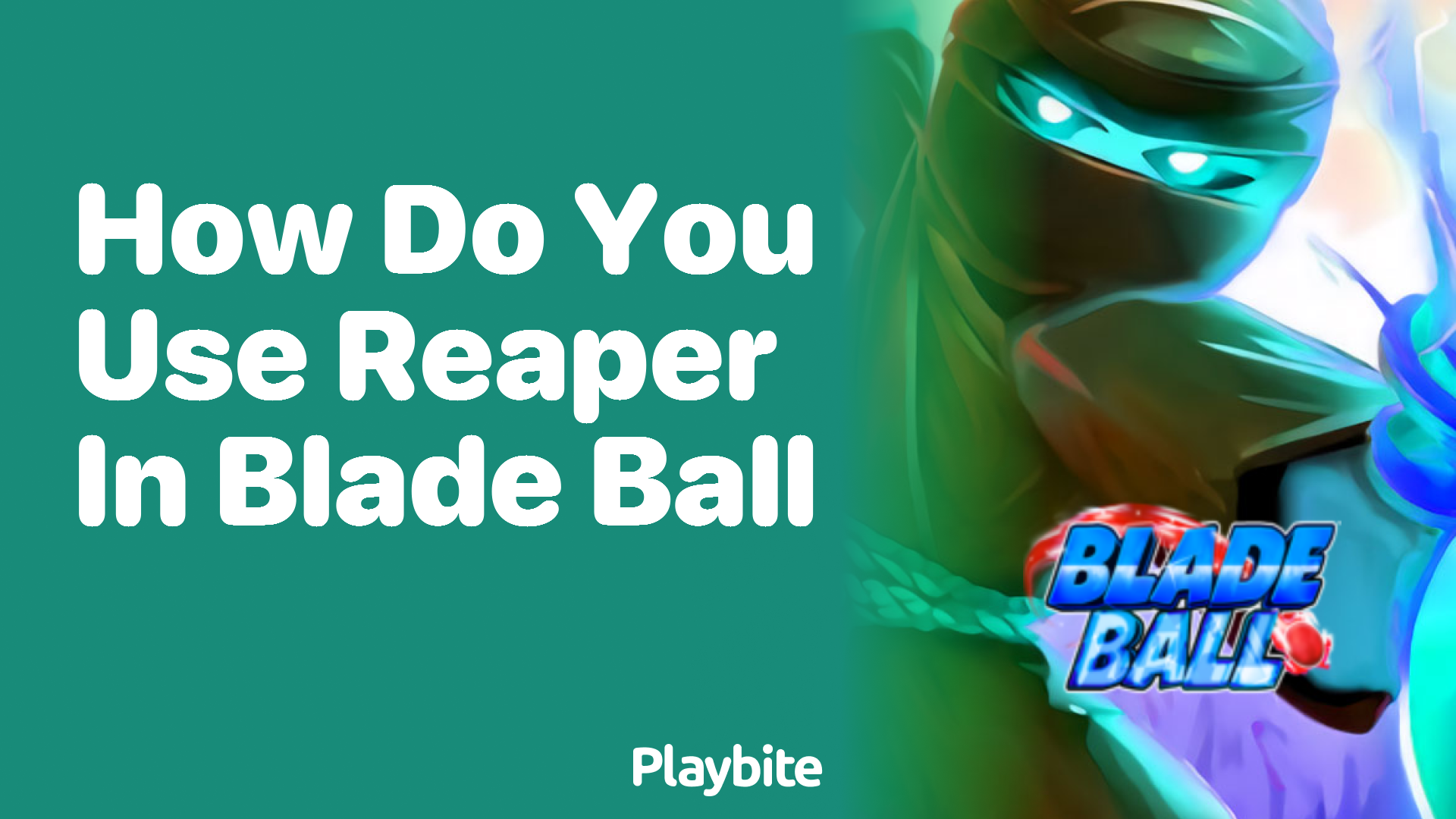 How Do You Use Reaper in Blade Ball?