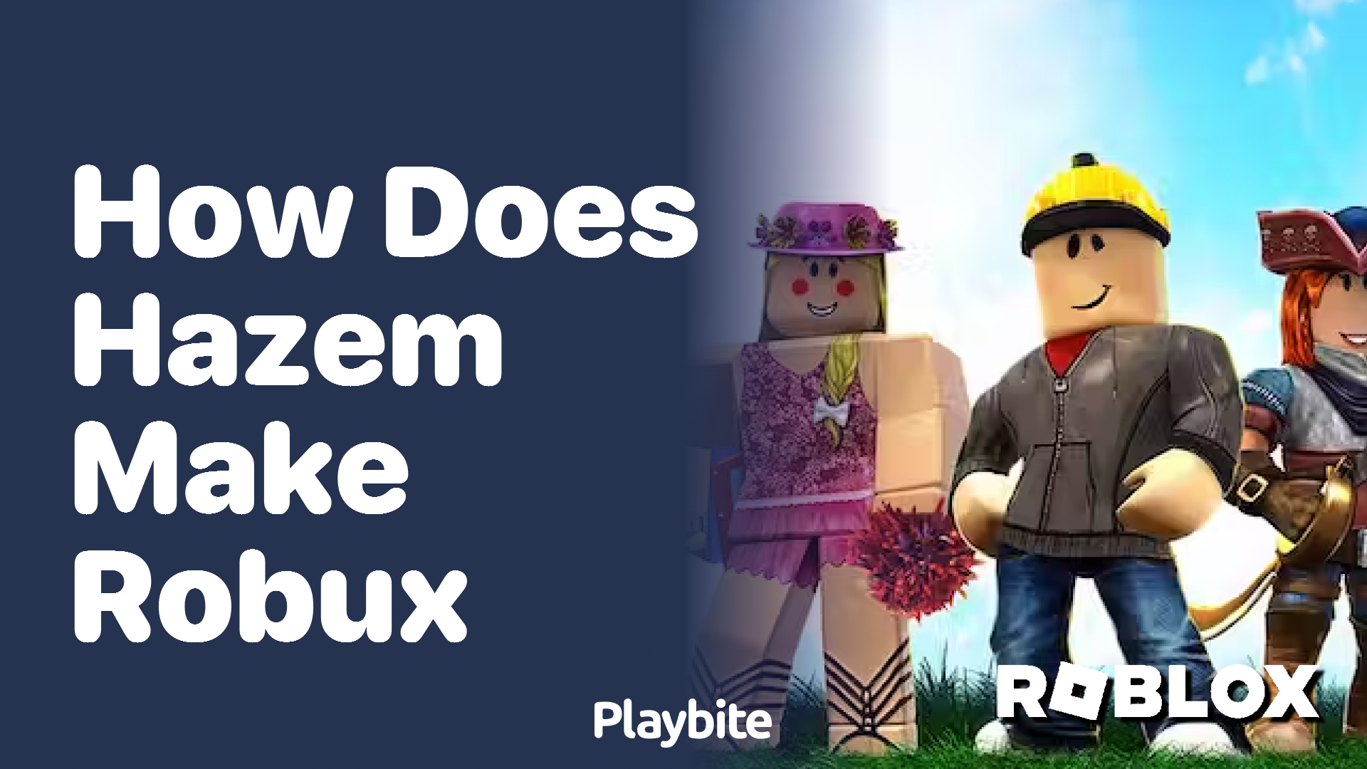 How does Hazem Make Robux in Roblox?