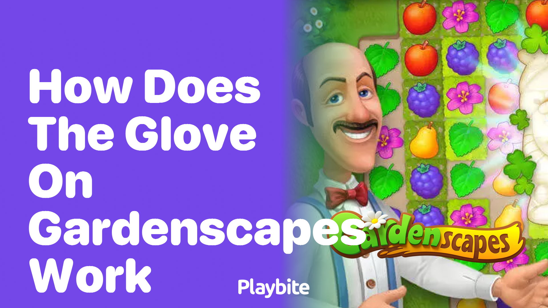 How Does the Glove Work in Gardenscapes?