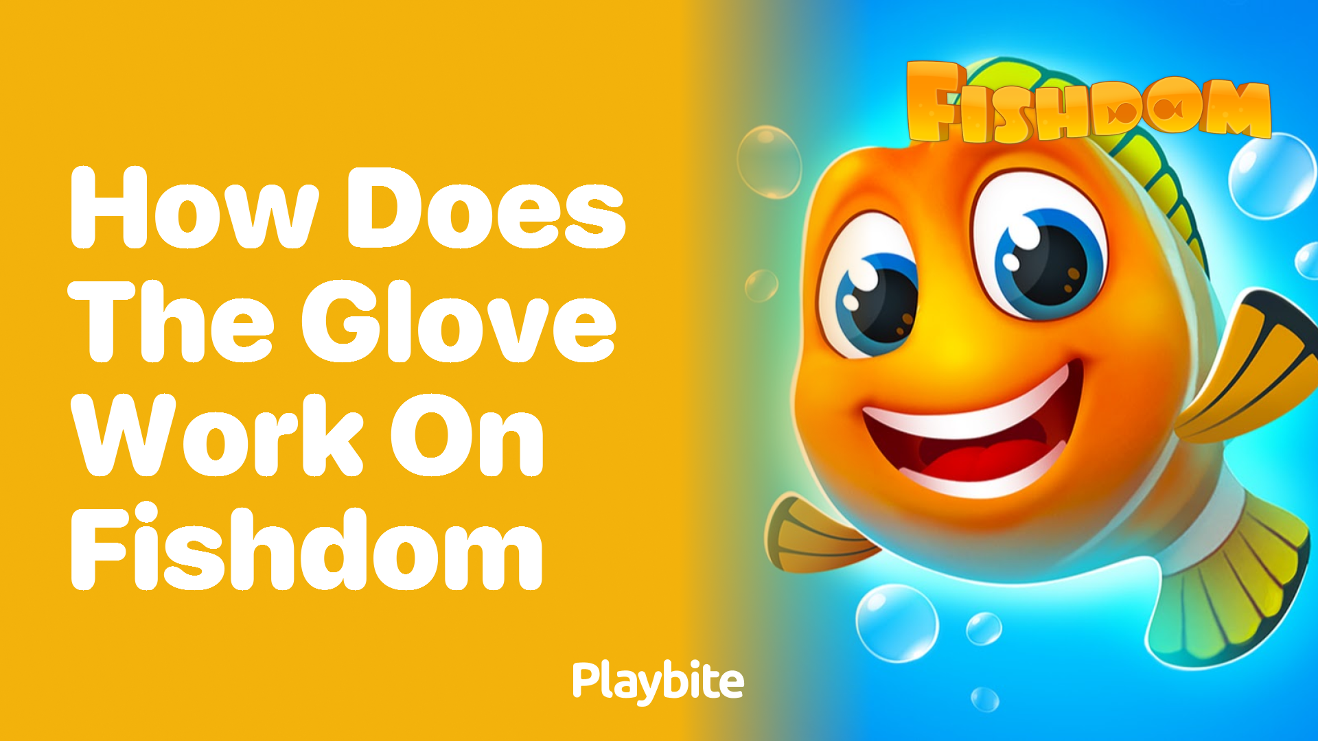 How Does the Glove Work in Fishdom?