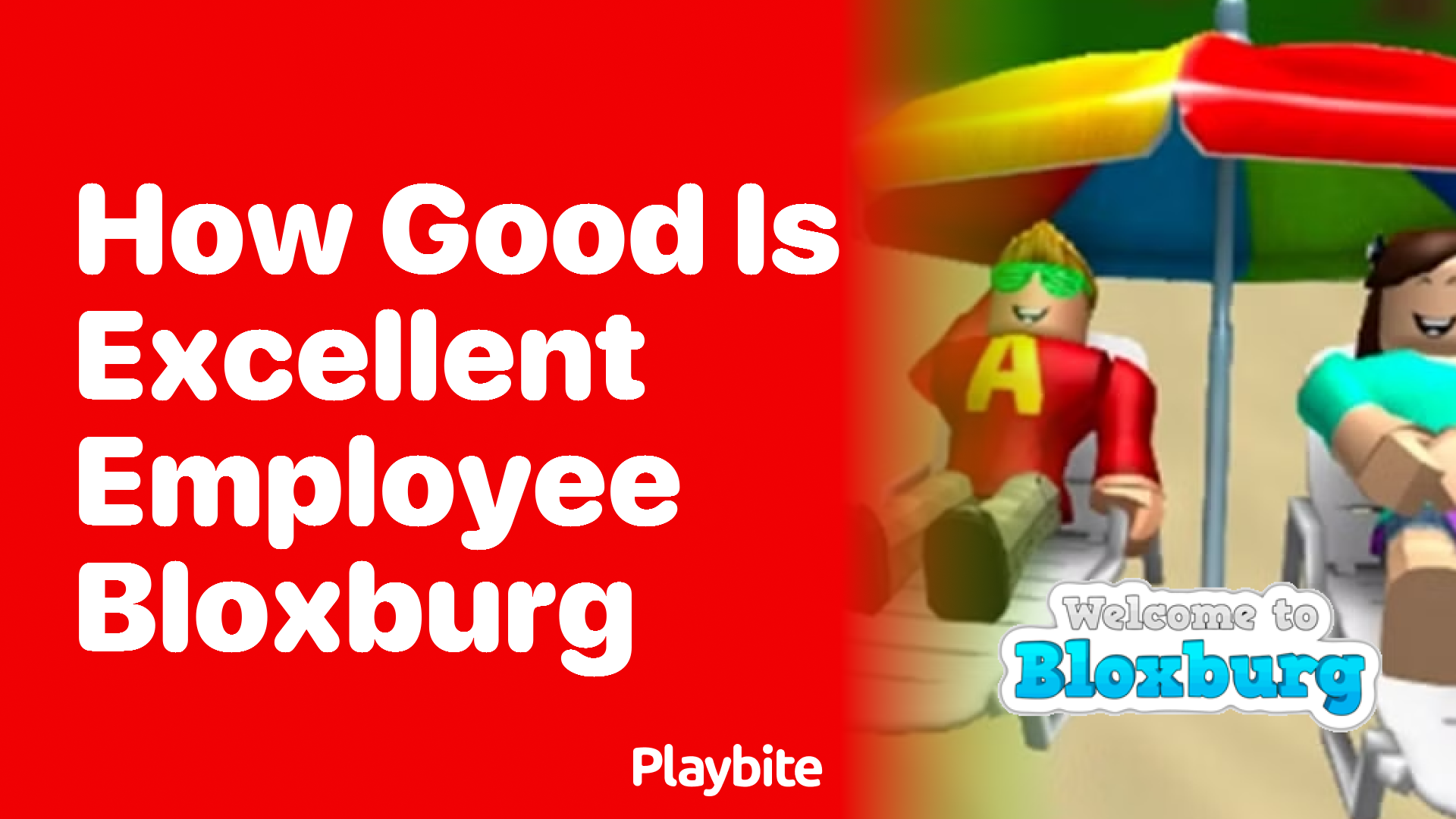 How Good Is Excellent Employee In Bloxburg? - Playbite