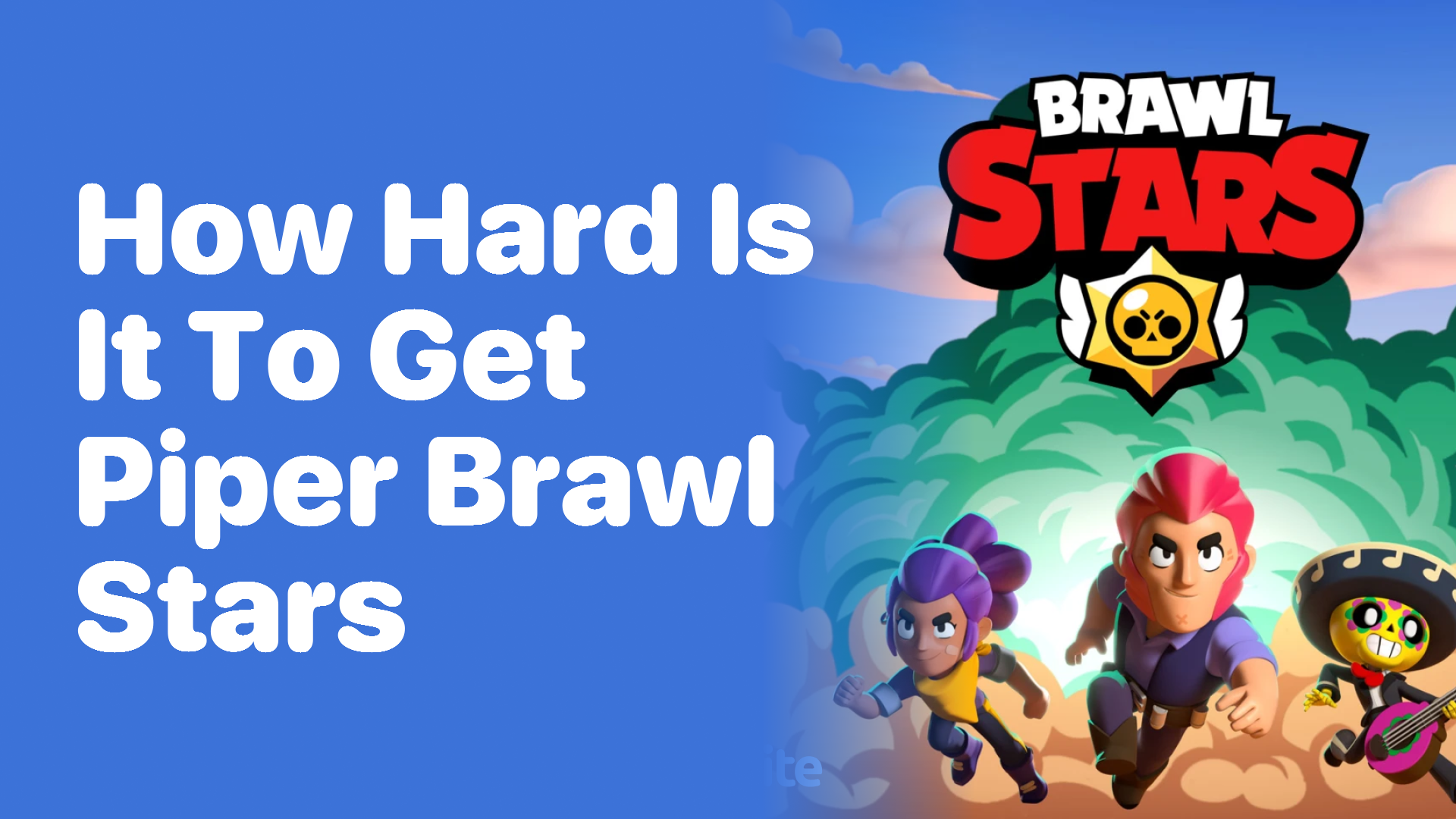 How Hard Is It to Get Piper in Brawl Stars? - Playbite