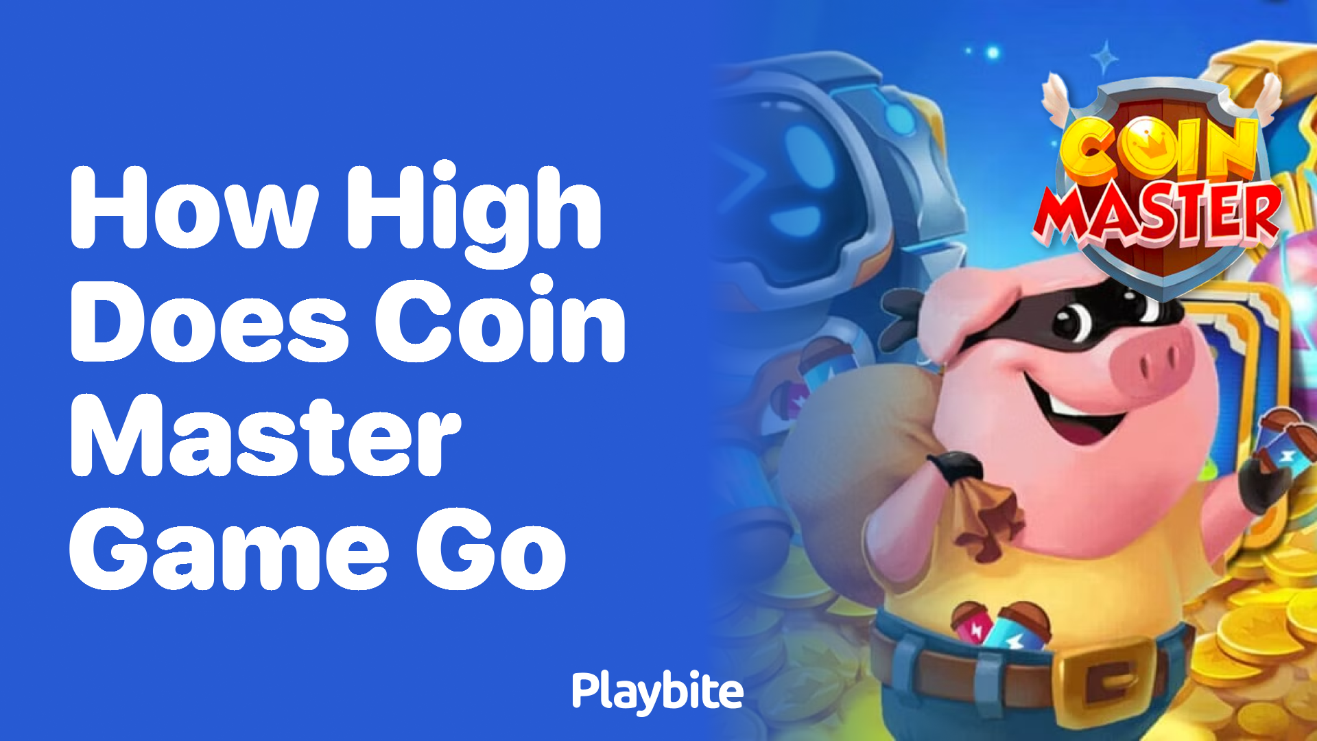 How High Does the Coin Master Game Go? - Playbite